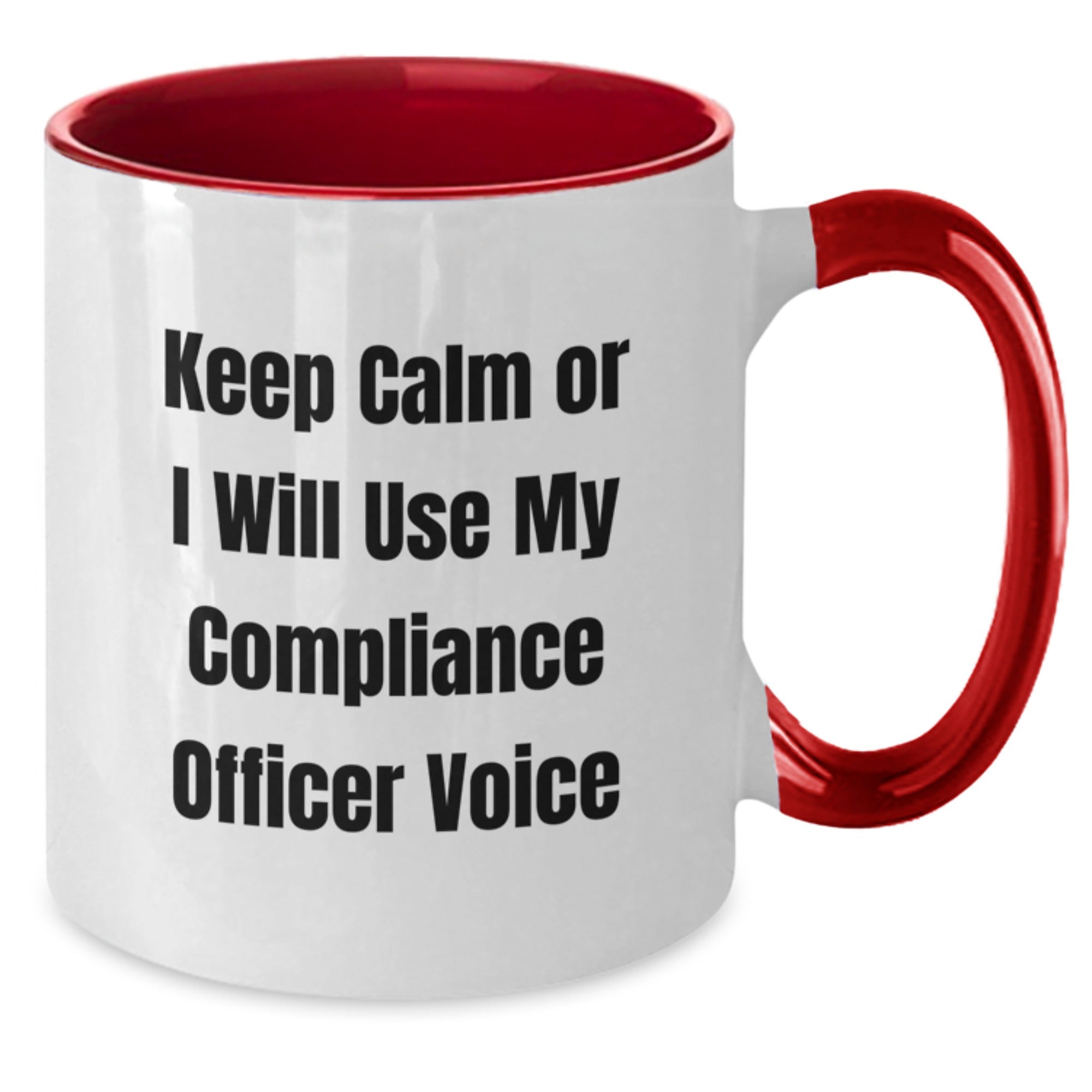 Compliance Officer Gifts - Funny 'Keep Calm Or I Will Use My Compliance Officer Voice' Two Tone Coffee Mug for Graduation Unique Gifts from Friends, Coworkers or Family - 11oz Ceramic Mug - Additional