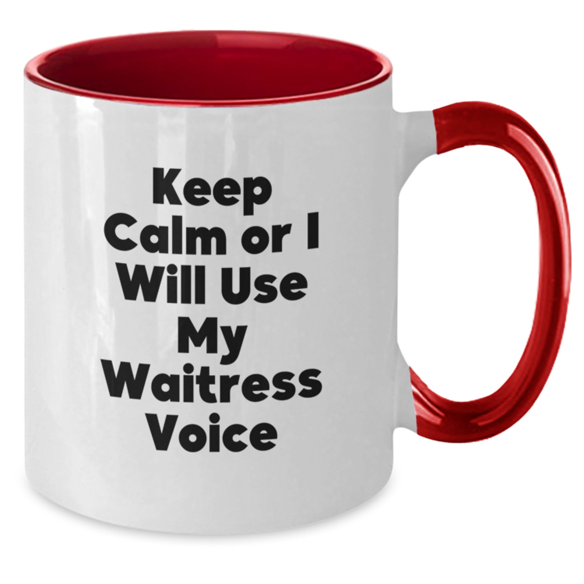 Funny Keep Calm Or I Will Use My 'Waitress' Voice Graduation Gifts from Friends to Waitress, Two Tone Coffee Mug, Black and White - Additional