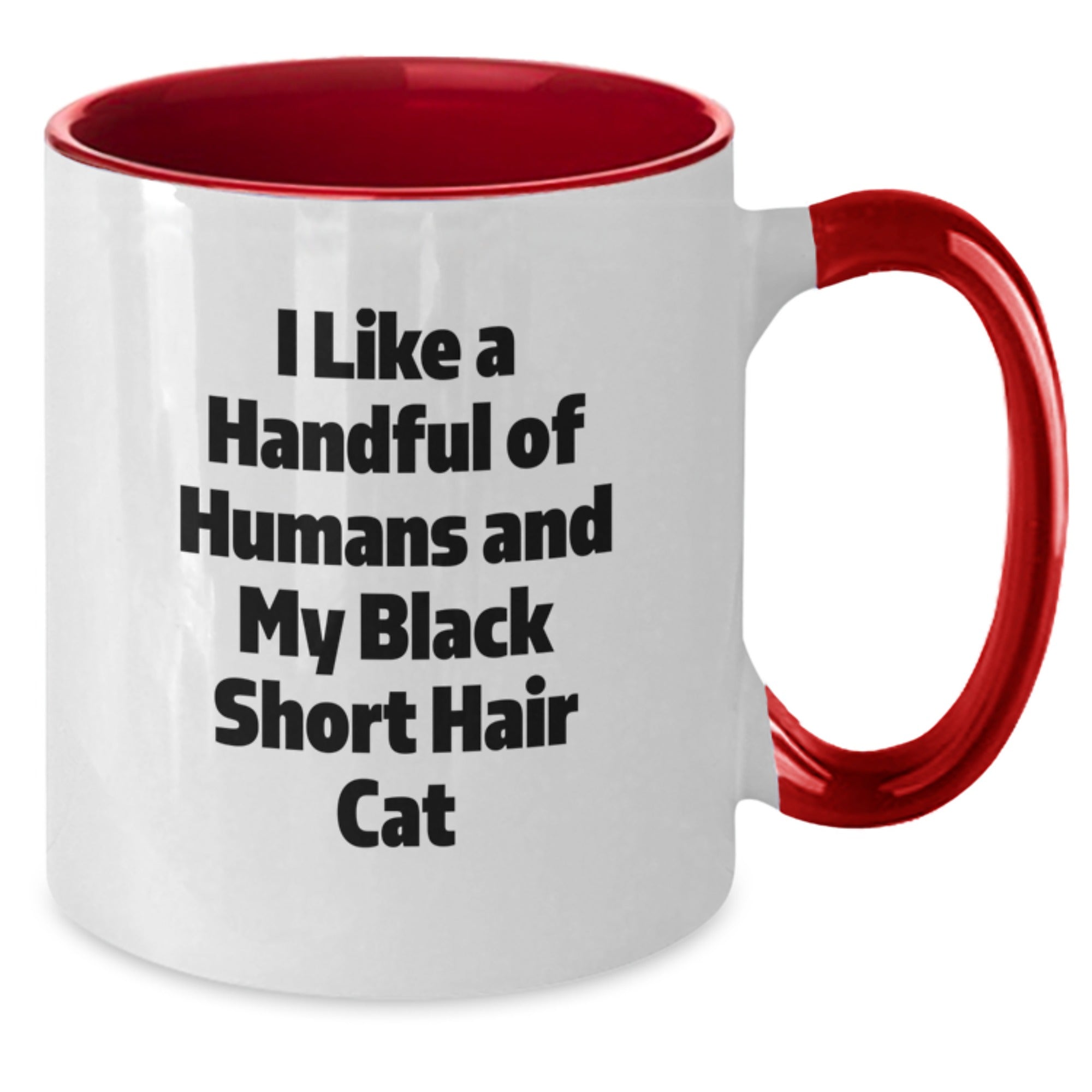 Funny Black Short Hair Cat Gifts from Men to Women Friends Family - I Like A Handful Of Humans And My Black Short Hair Cat Two Tone Coffee Mugs for Christmas Unique Presents - Additional