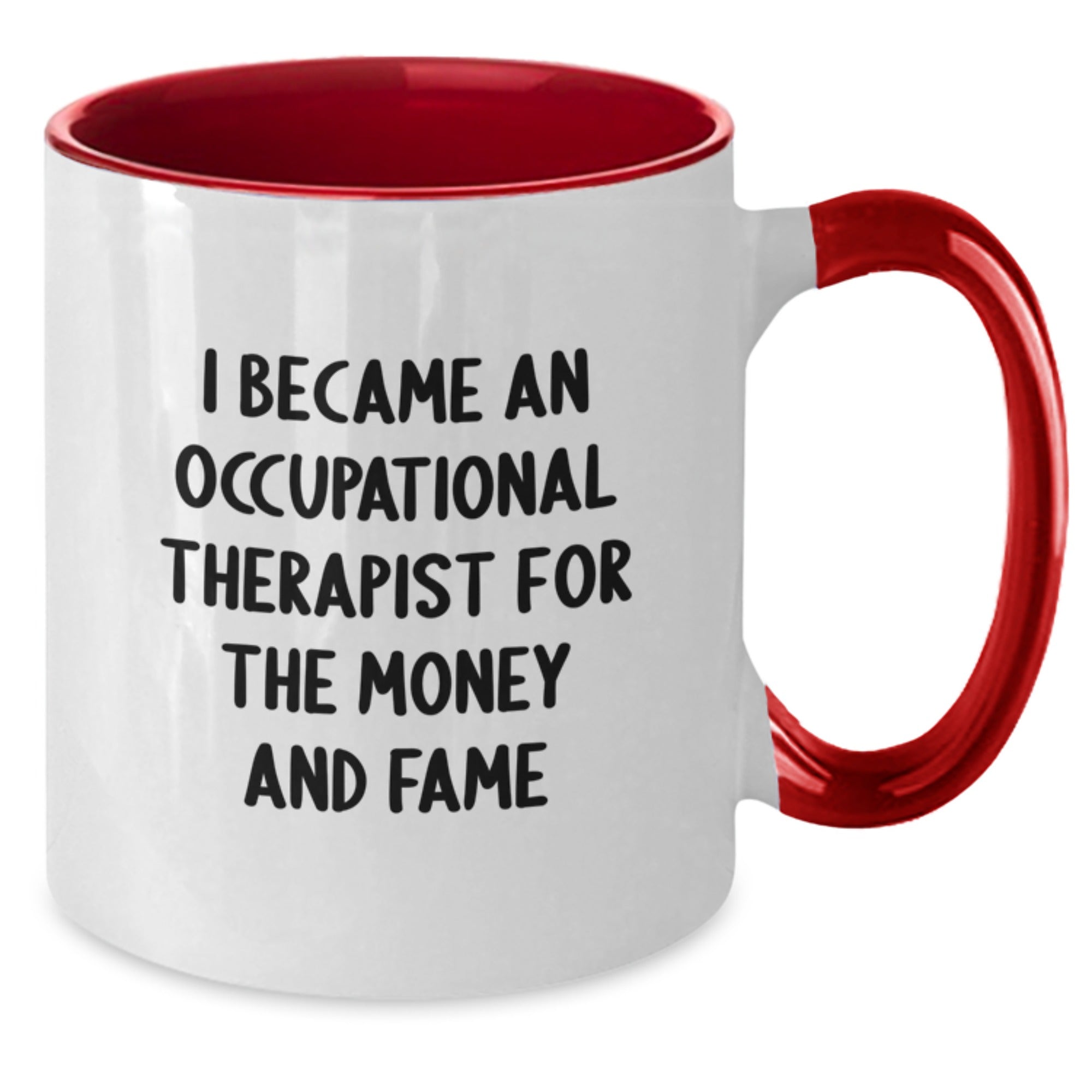 Occupational Therapist Gifts from Friends Christmas Unique Two Tone Coffee Mug Funny Quotes - Additional