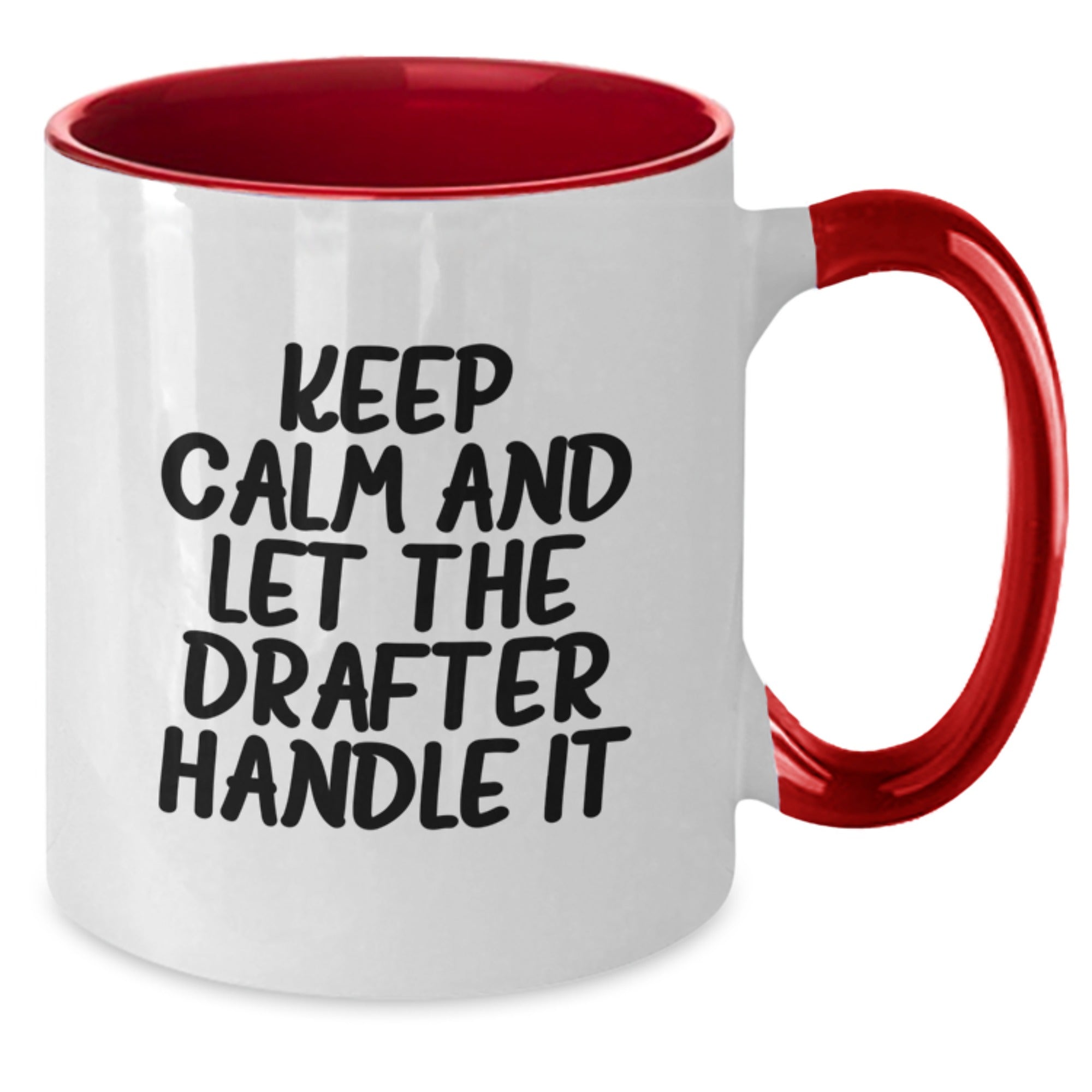 Funny Drafter Gifts from Men to Drafter, Two Tone Coffee Mug with Christmas Unique Gifts, Keep Calm And Let The Drafter Handle It Mugs for Drafter Enthusiasts - Additional