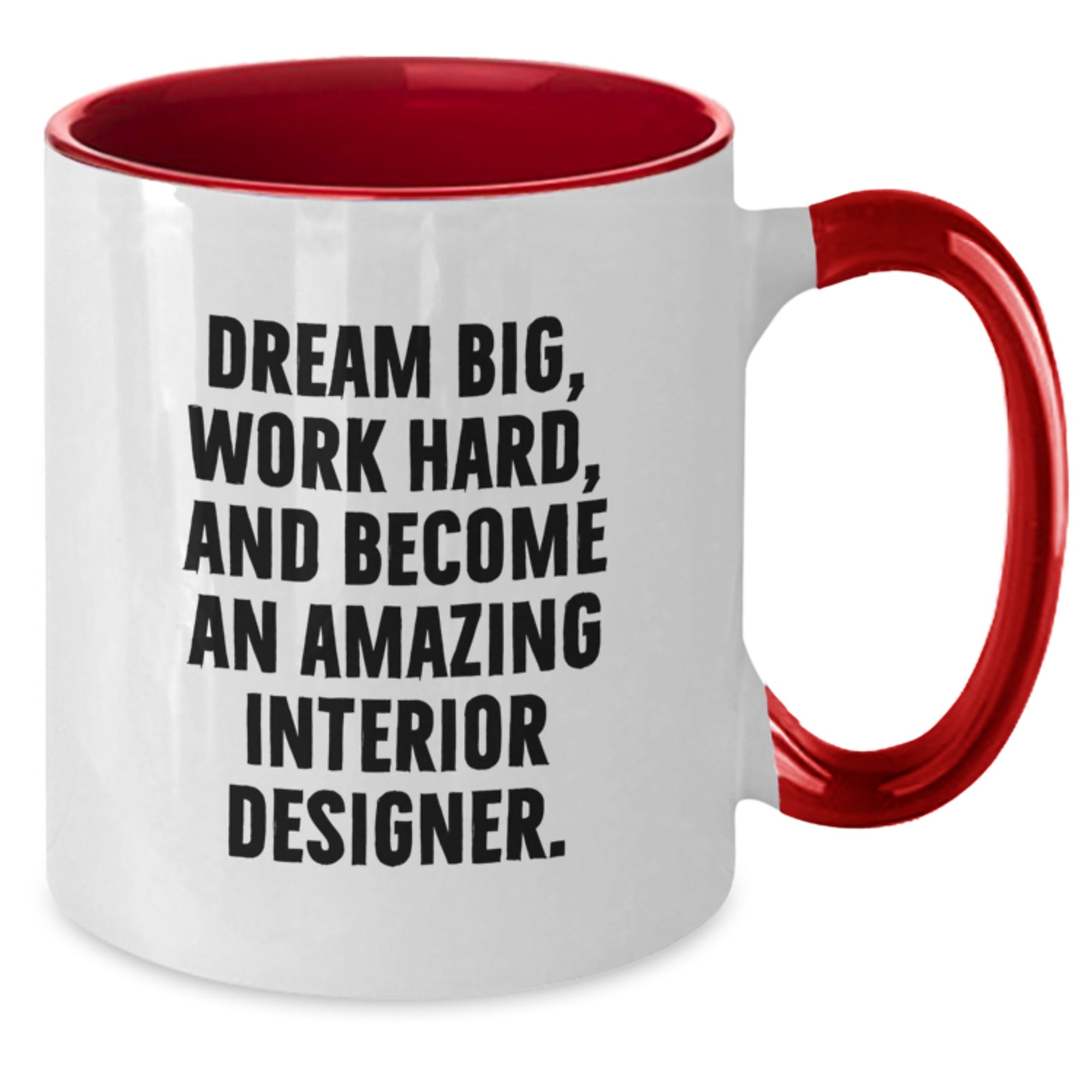 Funny Inspirational Gifts for Interior Designer Friends from Men, Two Tone Coffee Mug with Dream Big - Christmas Unique Gifts - Additional