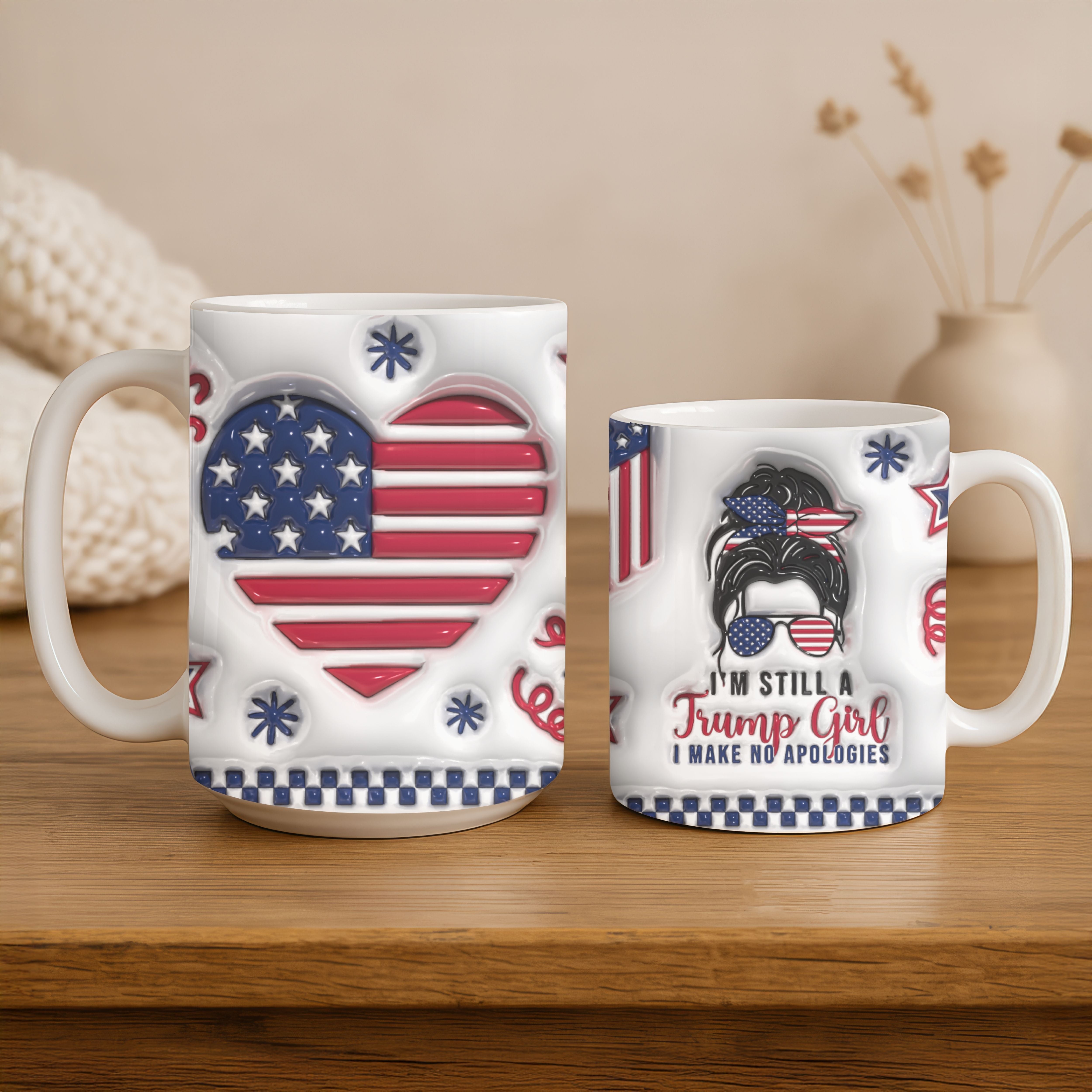 Funny Trump Supporter Mug, I’m Still a Trump Girl Coffee Mug, 3D Look Design, 11oz or 15oz