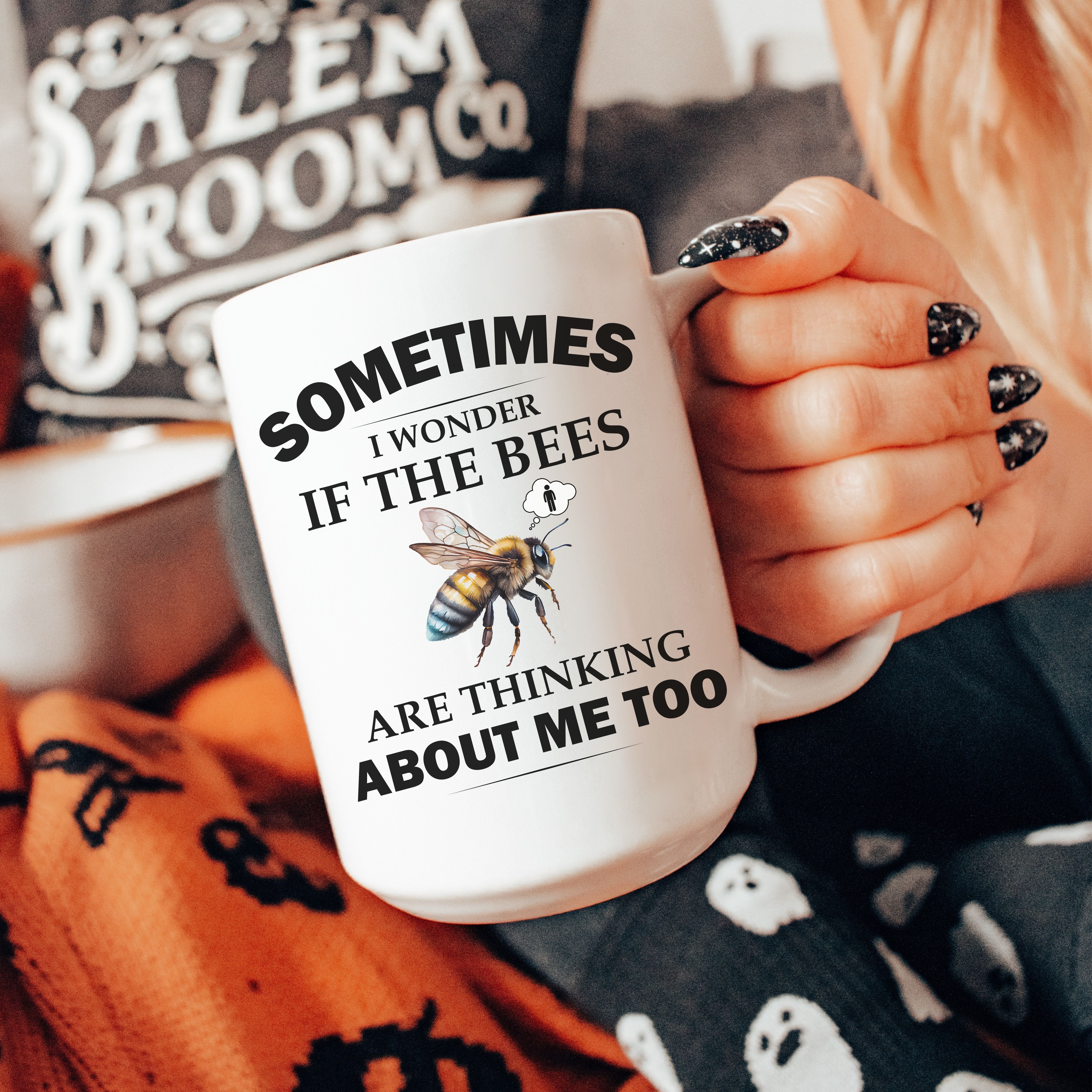 Beekeeper Mug, Bee Lover Coffee Mug, Sometimes I Wonder If the Bees Are Thinking About Me Too, 11oz or 15oz