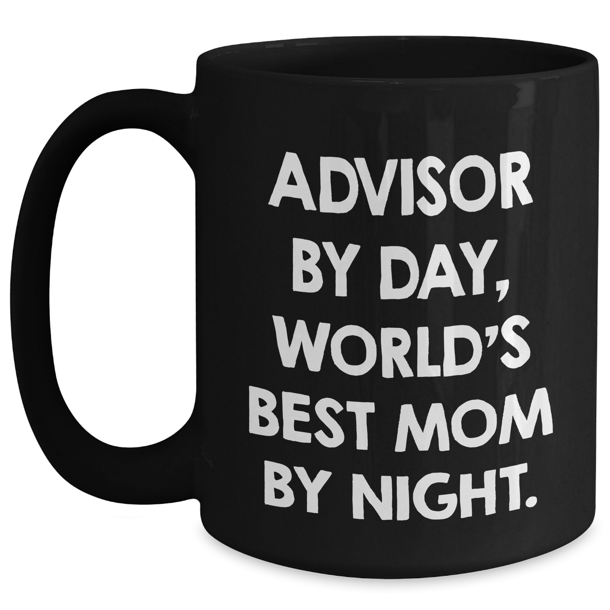 Funny Advisor Gifts for Men, 'Advisor By Day, World's Best Mom By Night.' Black Coffee Mug for Father's Day, Gifts from Men to Advisor, Unique Gifts for Advisor - Main