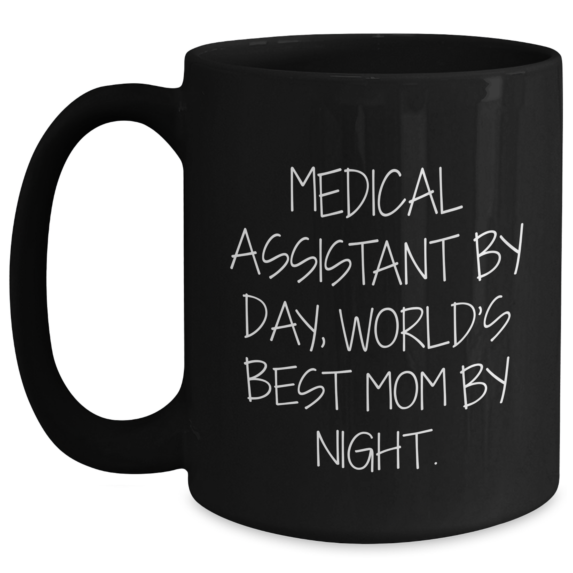 Medical Assistant Mugs, Funny Quote, Black Coffee Mug, Gifts from Family to Medical Assistant, Unique Father's Day Unique Gifts - Main