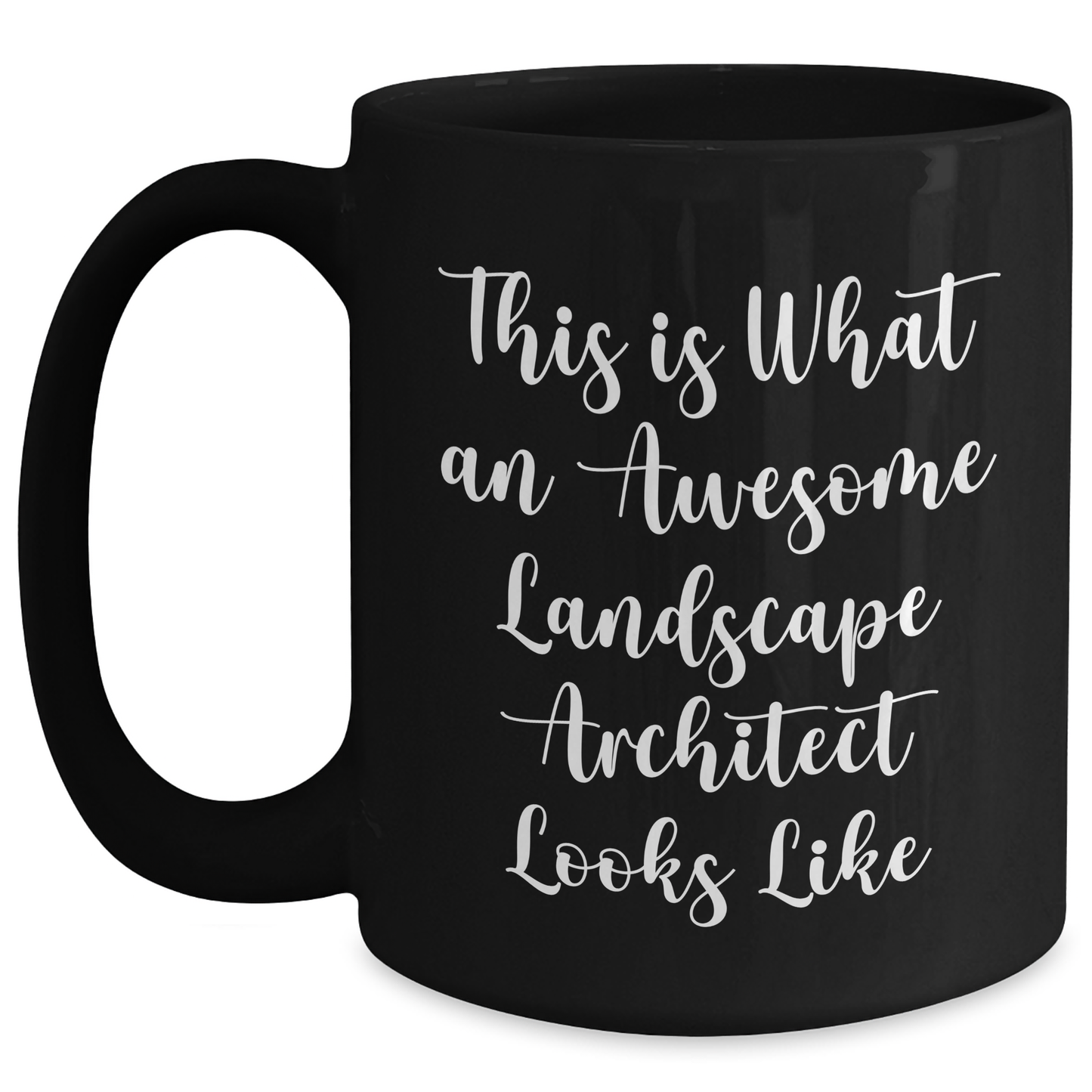 Funny Landscape Architect Gifts from Men - This Is What An Awesome Landscape Architect Looks Like Black Coffee Mug for Father's Day - Main