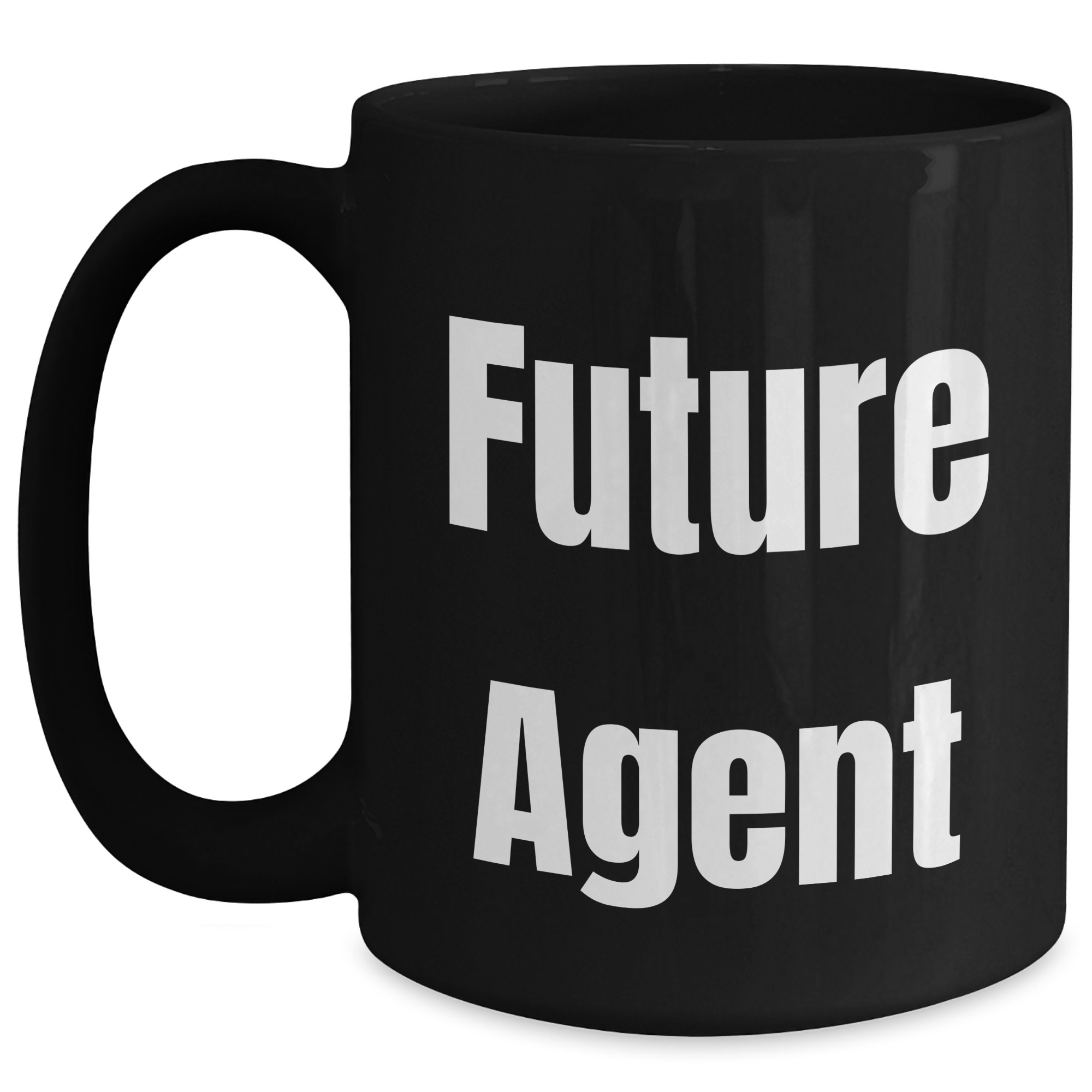 Funny Future Agent Gifts for Mom's Special Day, Black Coffee Mug with Inspirational Quote from 'Future Agent', Microwave and Dishwasher Safe - Main