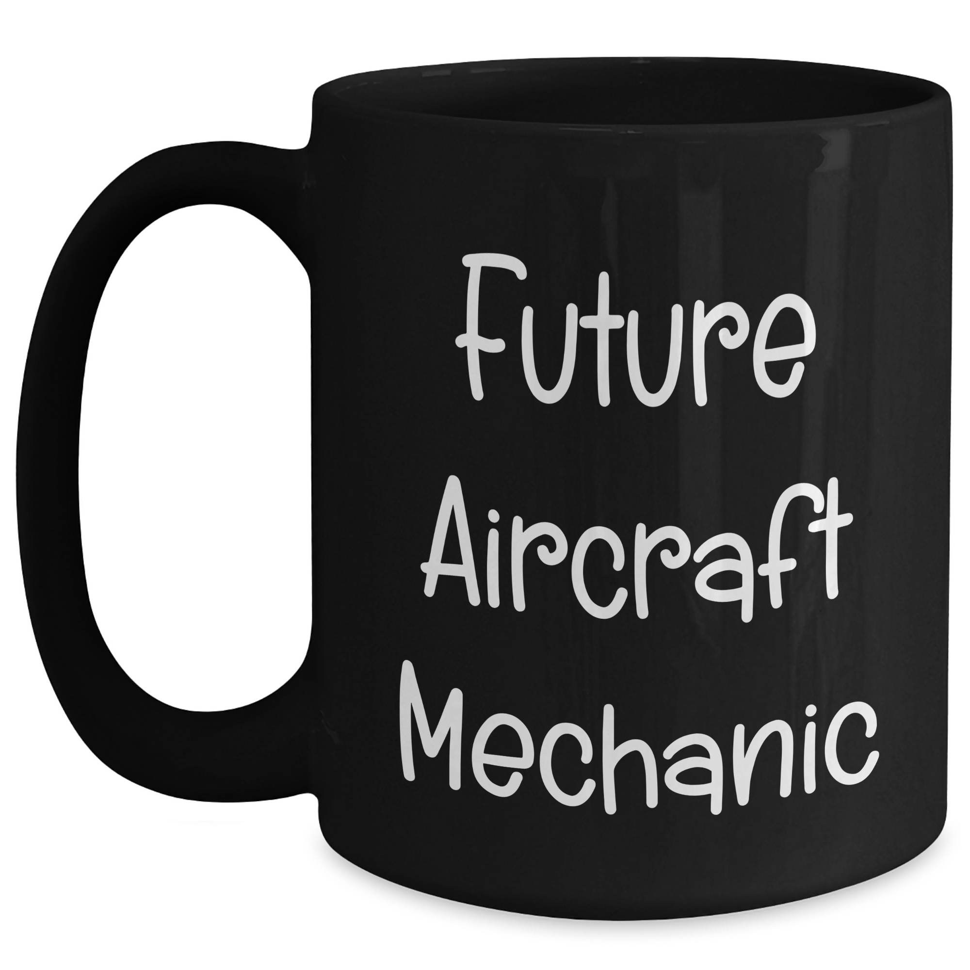 Funny Future Aircraft Mechanic Gifts from Mom - Inspirational Black Coffee Mug for Him or Her - Mother's Day Unique Gifts for Aircraft Mechanic Enthusiasts - Main