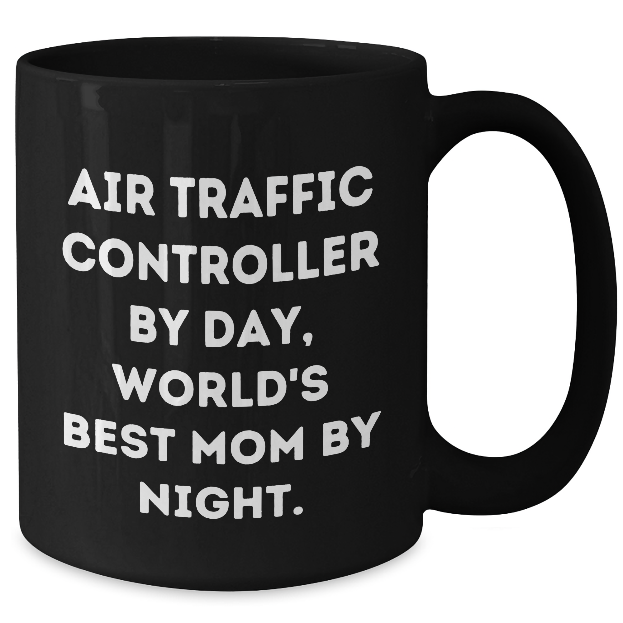 Air Traffic Controller Gifts, Funny Quote Black Coffee Mug for Father's Day, Gifts from Mom to Air Traffic Controller - Additional