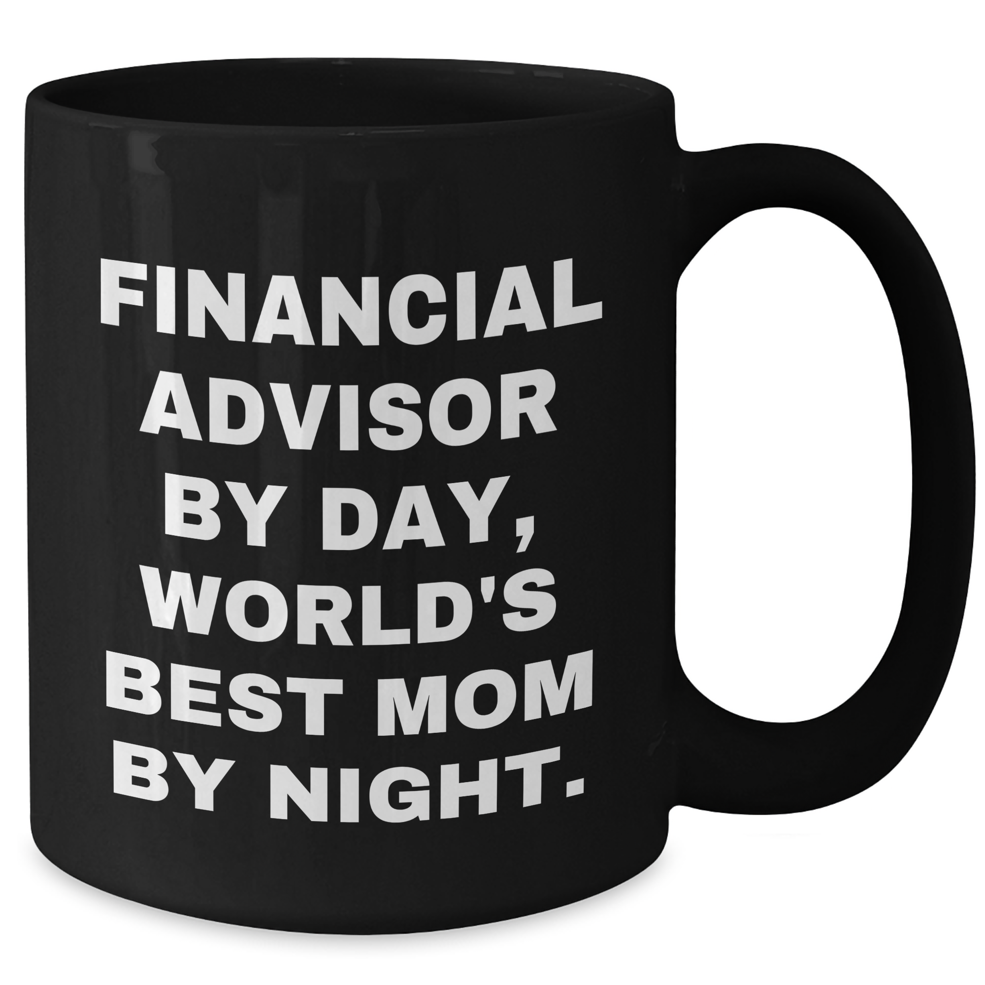 Financial Advisor Gifts from Mom, Funny Quote for Dad's Black Coffee Mug, Father's Day Unique Gifts for Men - Additional