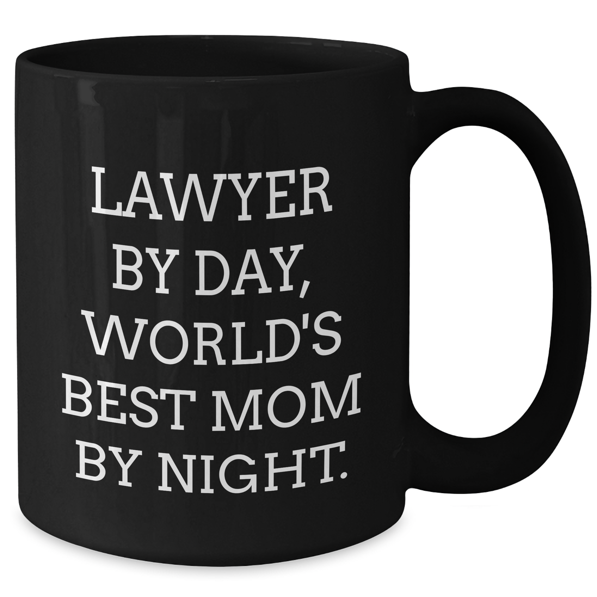 Funny Lawyer Gifts from Mom - Lawyer By Day, World's Best Mom By Night. 11oz Black Coffee Mug for Dad - Additional