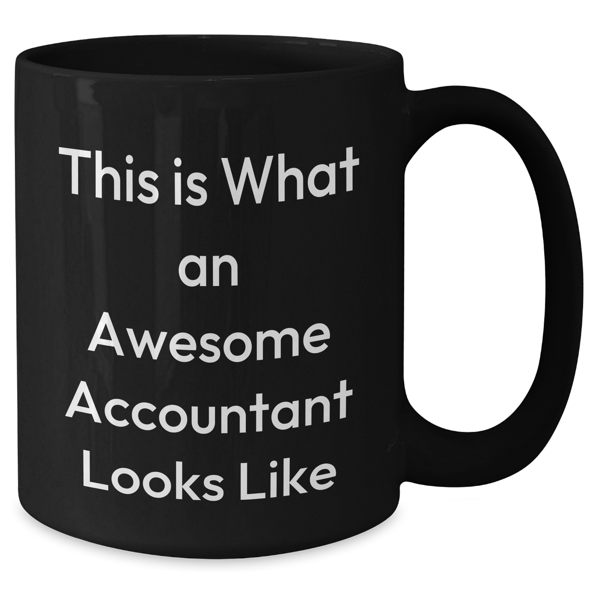 Accountant Humor Gifts from Men to Awesome Accountants, Black Coffee Mug for Father's Day - Additional