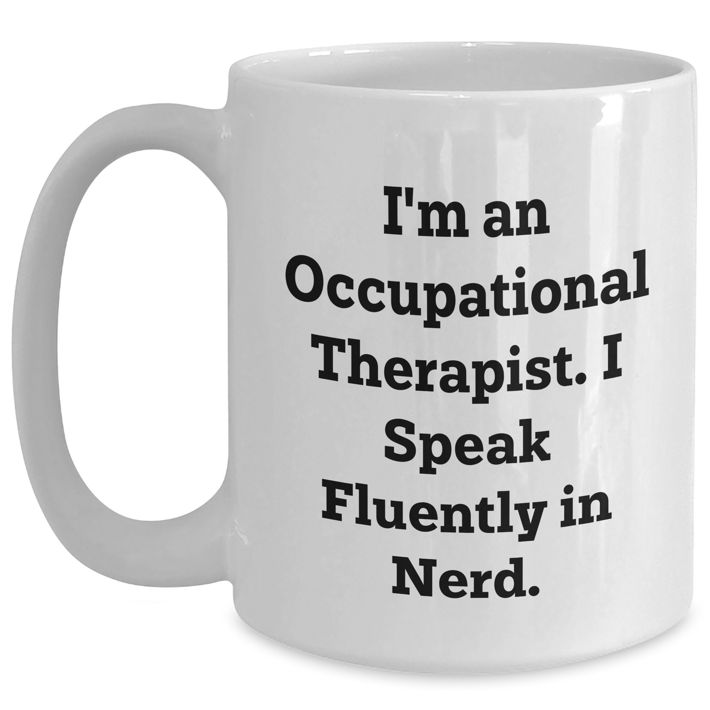 Funny Occupational Therapist Gifts from Friends for Mother's Day Unique White Coffee Mug - Main