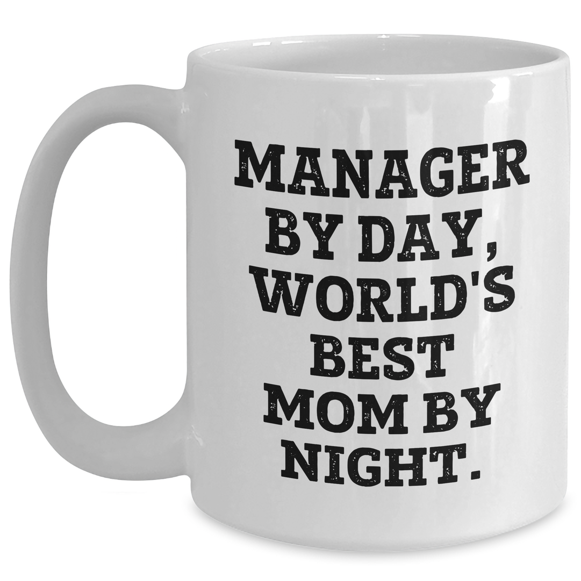 Manager Quotes Funny White Coffee Mug Gifts from Friends Family Coworkers for Father's Day - Main