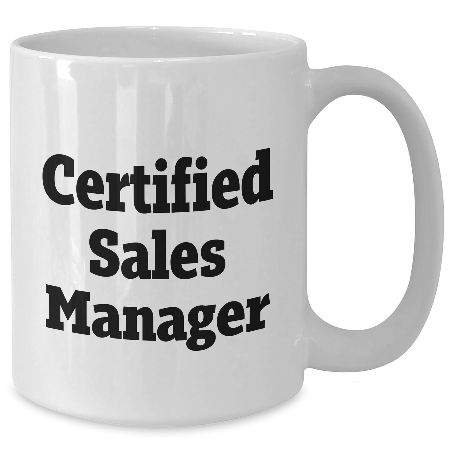 Funny Sales Manager Gifts for Dad - 'Certified Sales Manager' White Coffee Mug, Gifts from Family, Unique Father's Day Unique Gifts - Additional