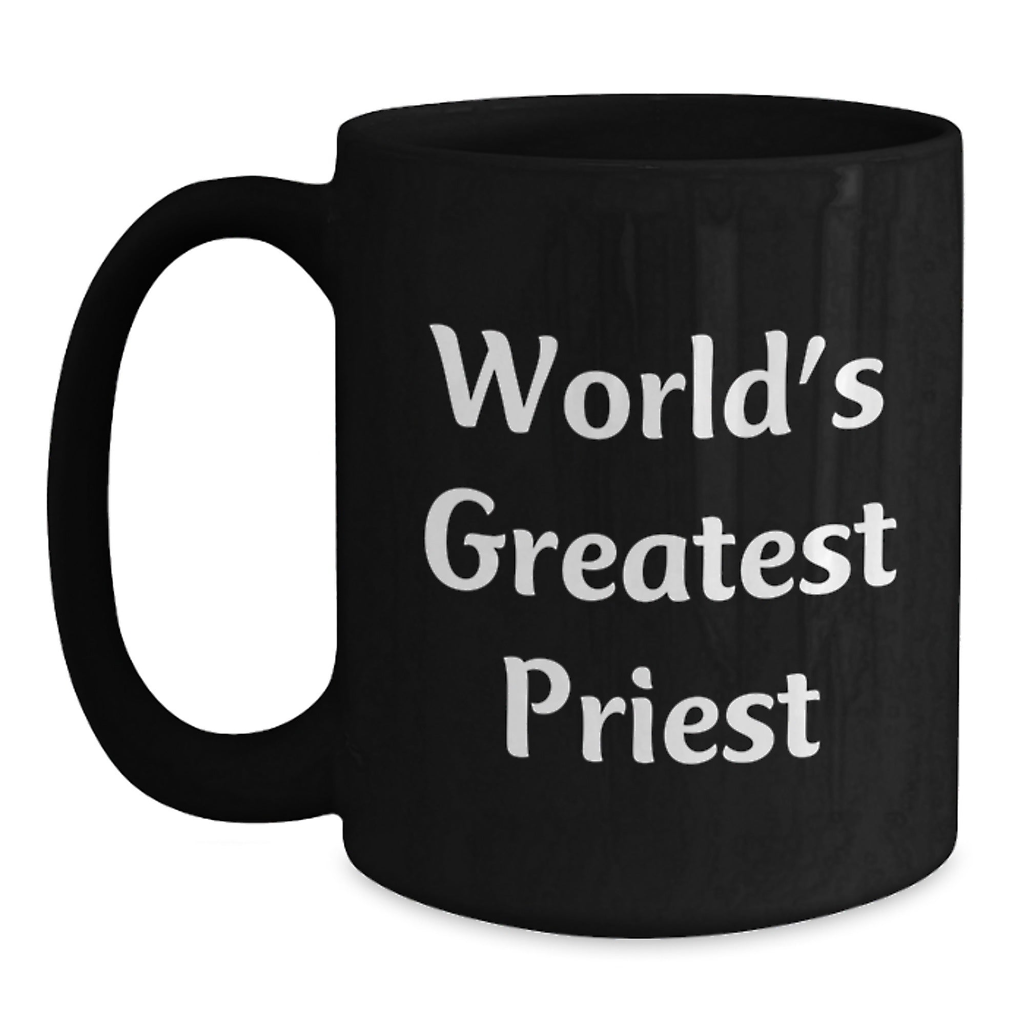 Funny World's Greatest Priest Gifts for Priest Graduation Unique Black Coffee Mugs from Friends and Family - Main