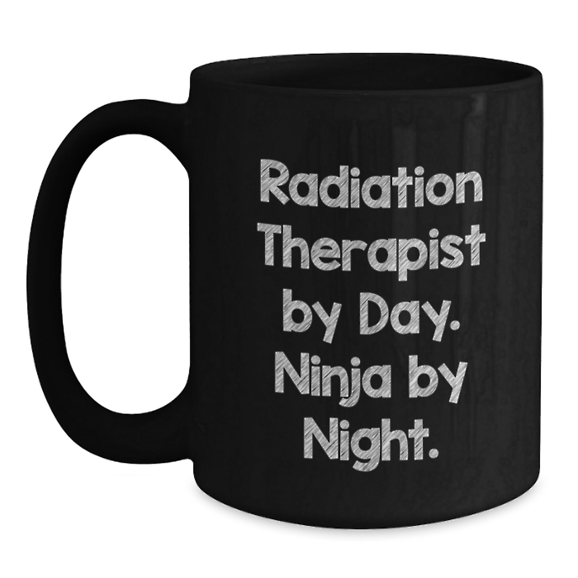 Radiation Therapist Gifts from Friends, Unique Black Coffee Mug for Graduation, 'Radiation Therapist By Day. Ninja By Night.' Quote, 11oz or 15oz Ceramic Mug, Microwave and Dishwasher Safe - Main