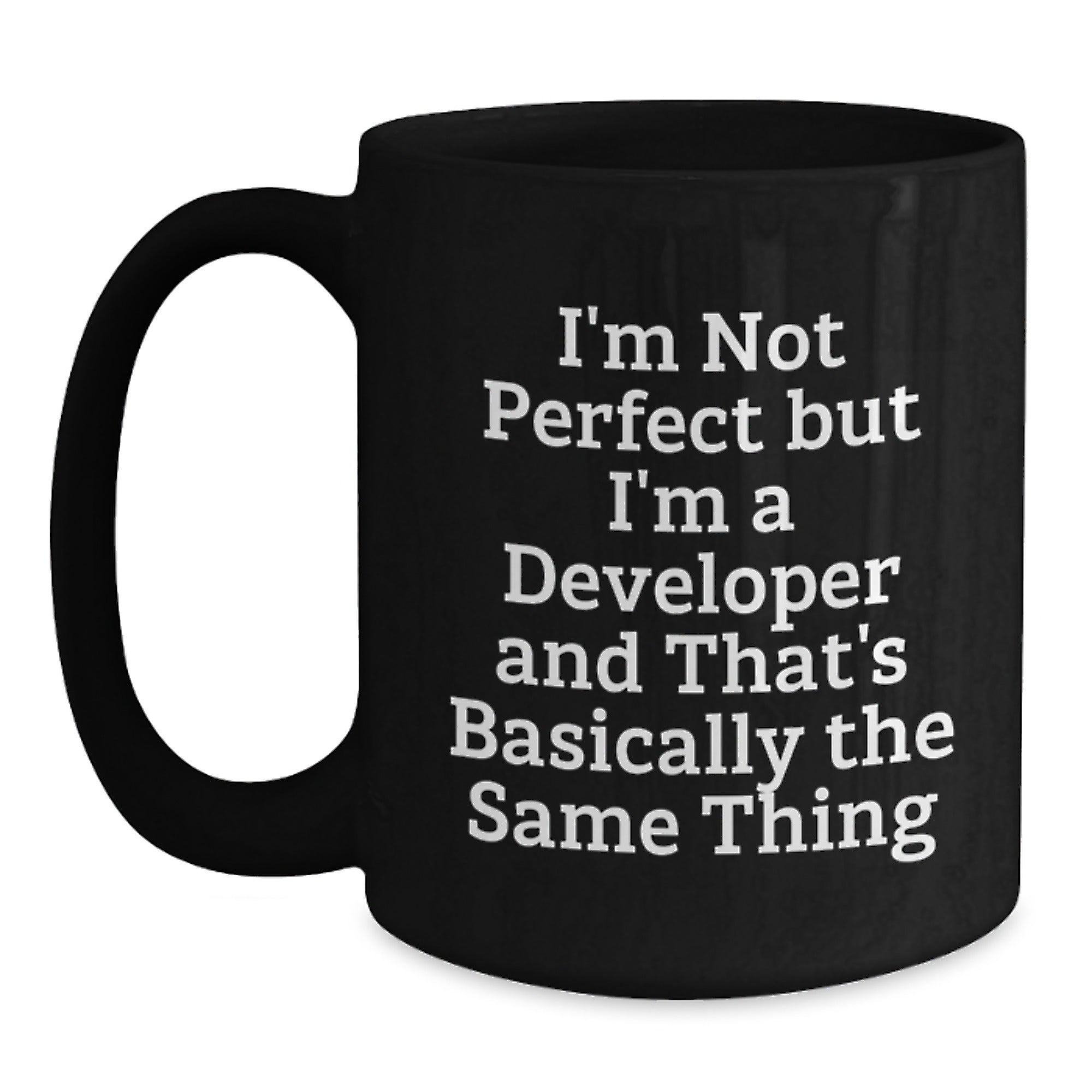 Funny Developer Mugs for Men, Gifts from Friends for Birthday, I'm Not Perfect Developer Gifts, Black Coffee Mug - Main