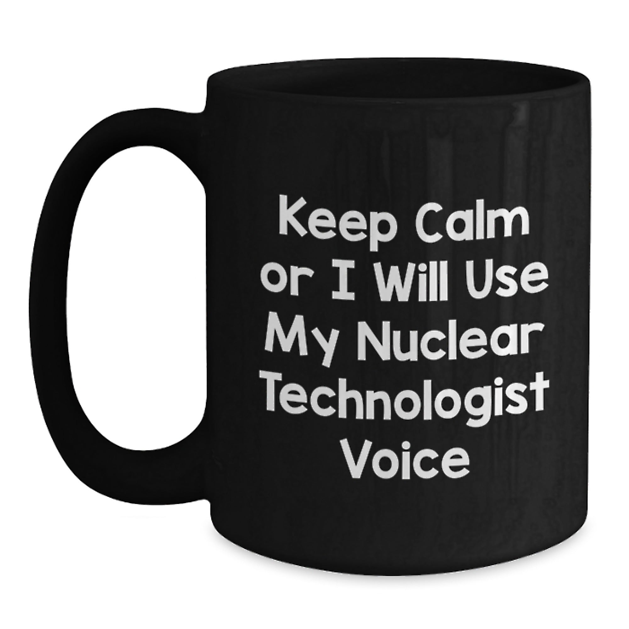 Mug for a Best Friend – Keep Calm or I Will Use My Nuclear Voice Gift - Main