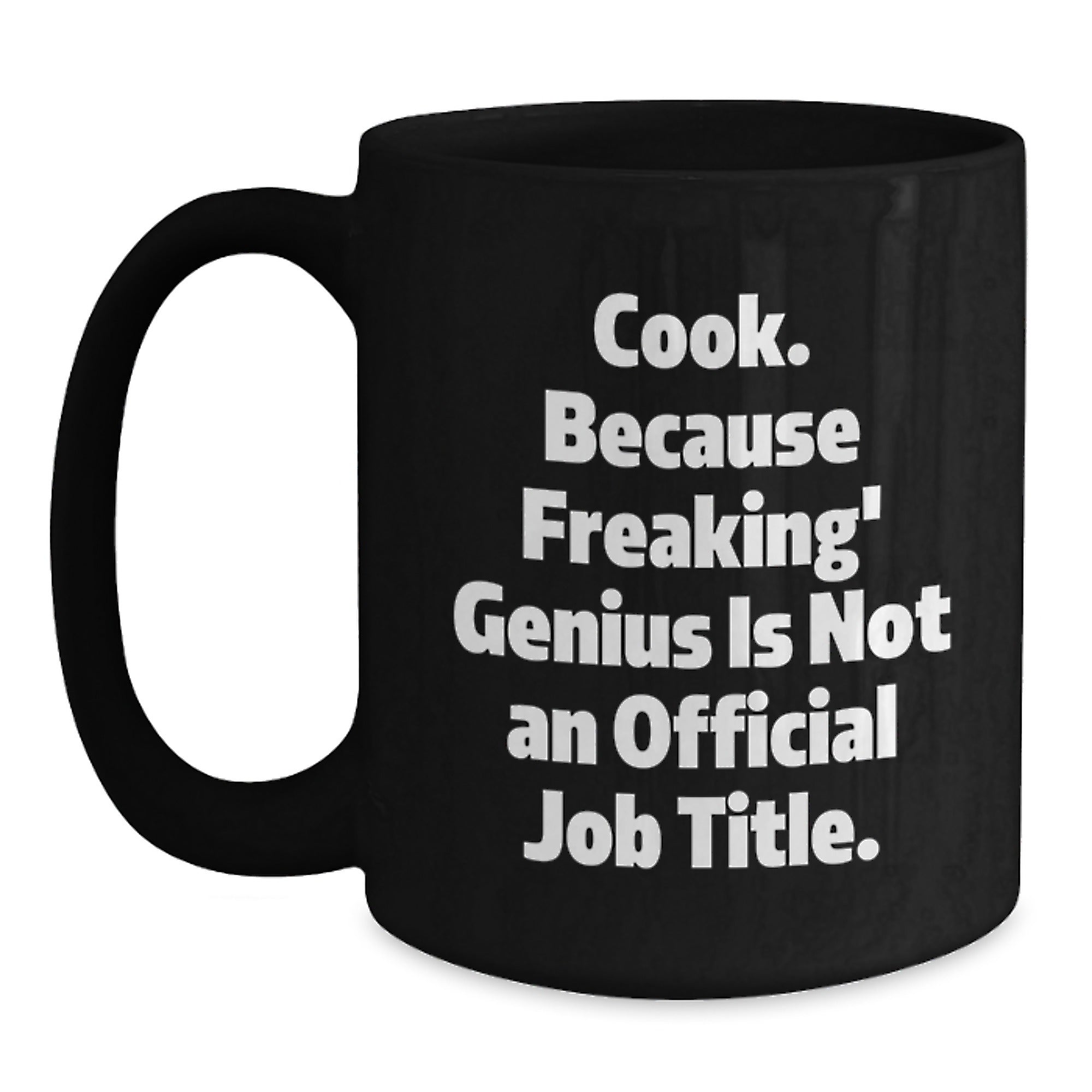Funny Cooking Quotes Black Coffee Mugs for Graduation Unique Gifts from Friends and Family to Men and Women Who Love Cooking - Main