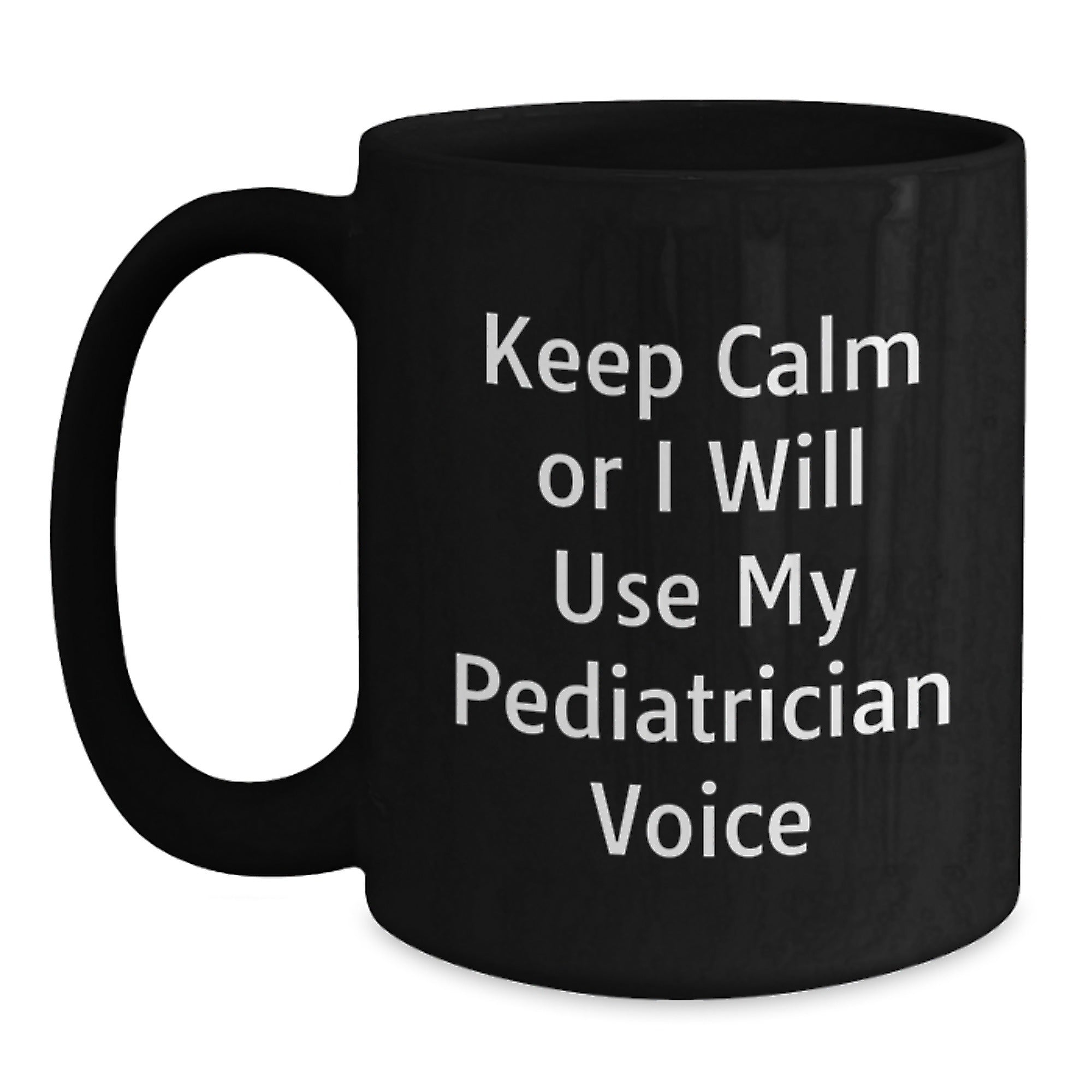 Funny Pediatrician Gifts for Men from Family, Black Coffee Mugs for Graduation, Keep Calm Or I Will Use My Pediatrician Voice, Unique Gifts for Pediatrician Friends - Main