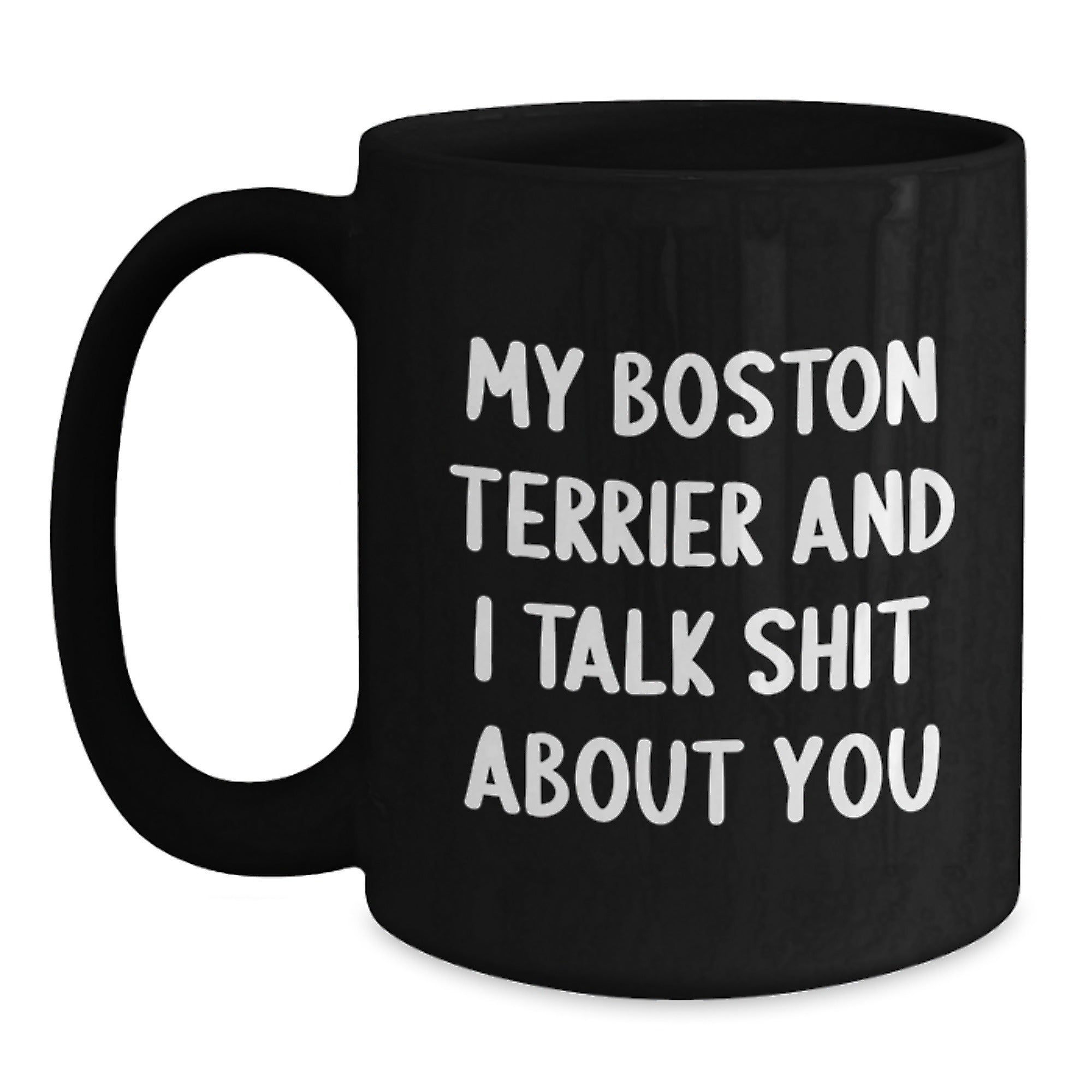 Boston Terrier Dog Lover's Funny Coffee Mug Gifts from Family Friends for Graduation Unique Present - Main