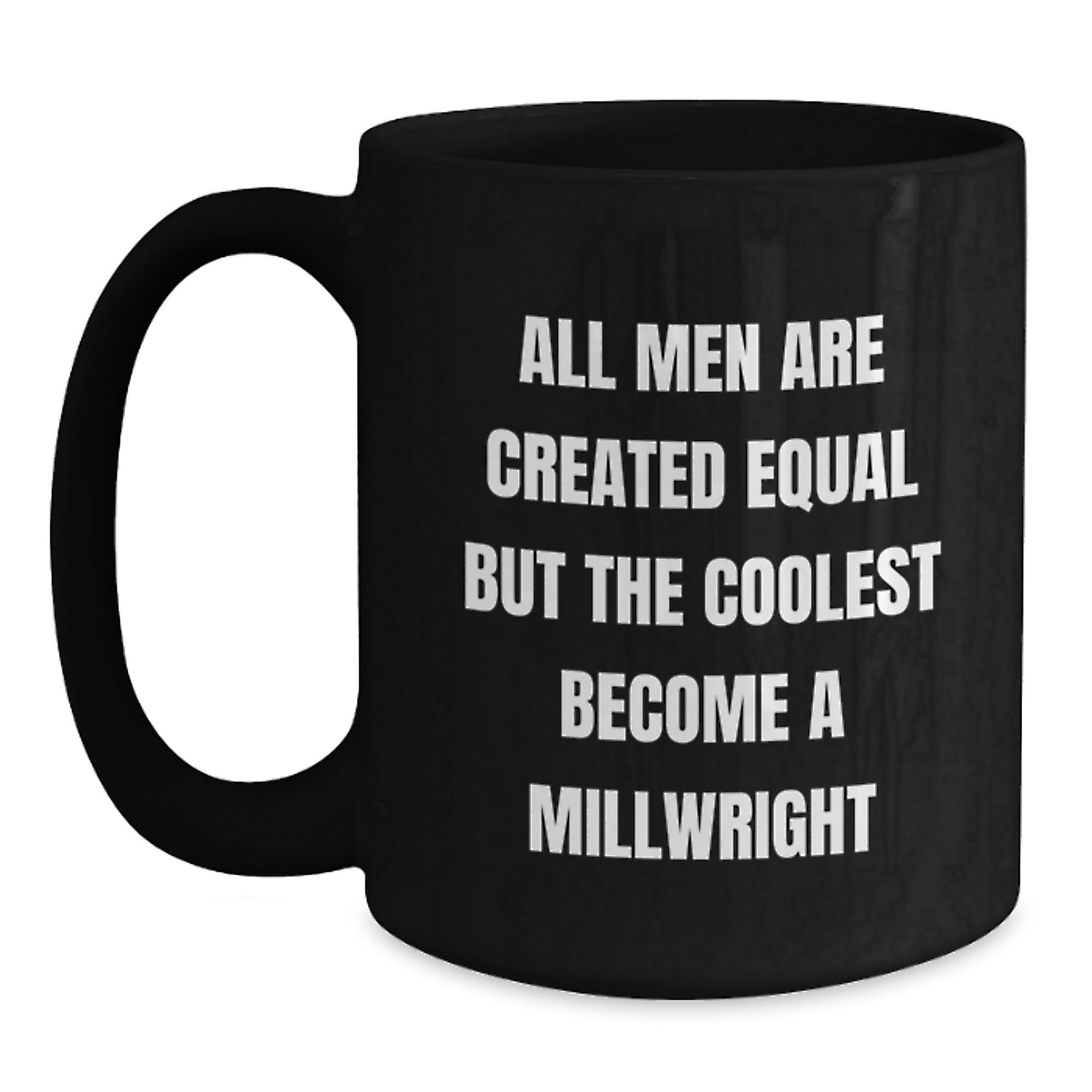 Millwright Keepsake Ceramic Black Coffee Mug for Him Birthday Gift - Main
