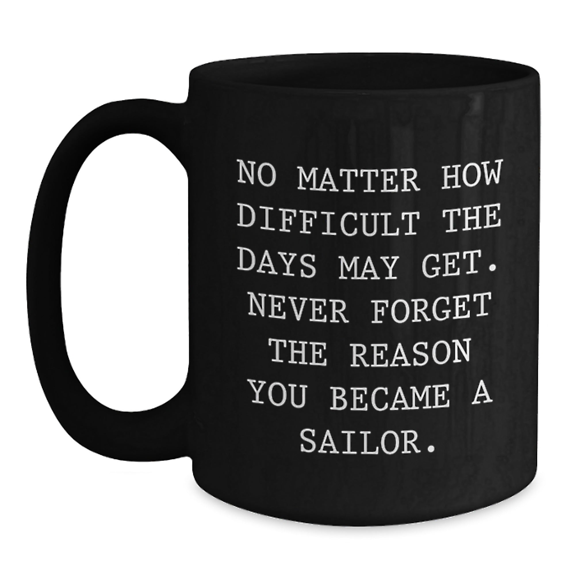 Funny Sailor Inspirational Black Coffee Mug Gifts from Friends for Sailor Men - Main