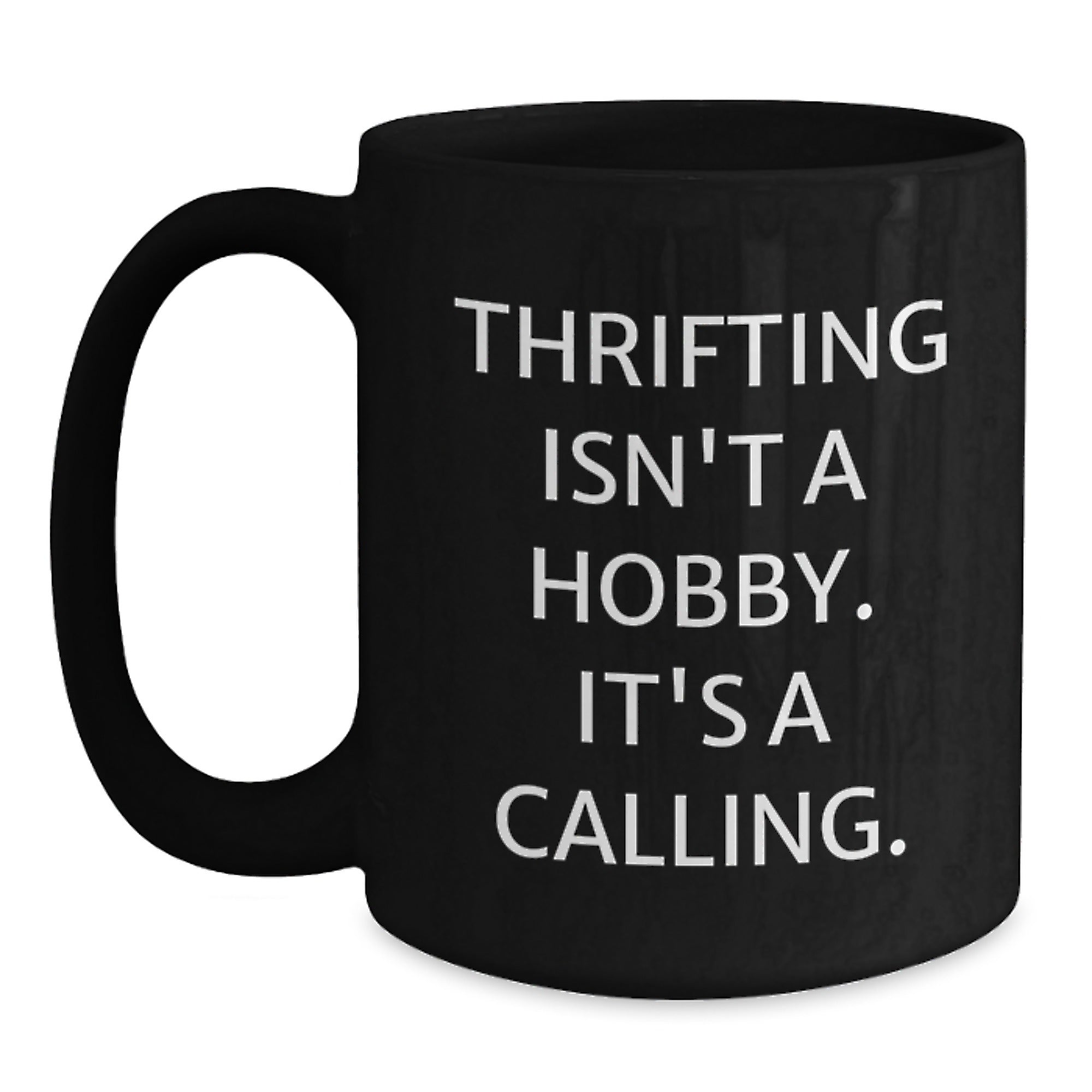 Thrifting Gifts for Men, Funny Thrifting Quote Black Coffee Mug, Gifts from Friends, Christmas Unique Gift Ideas - Main