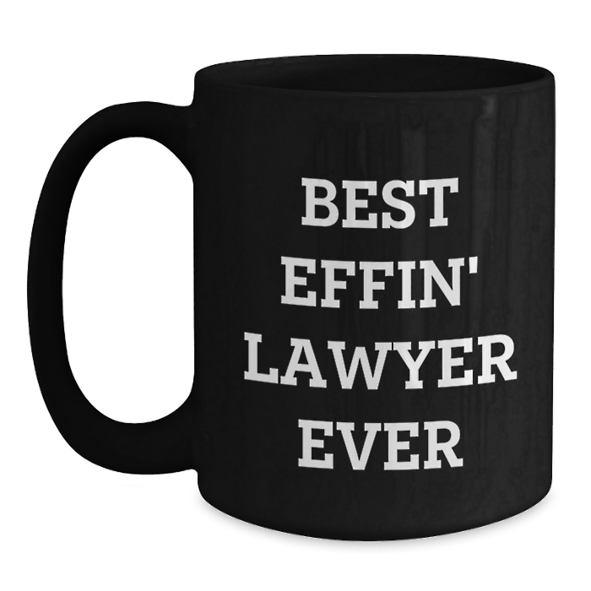 Funny Lawyer Gifts for Men - Best Effin' Lawyer Ever Black Coffee Mug for Christmas Unique Gifts from Friends - Main