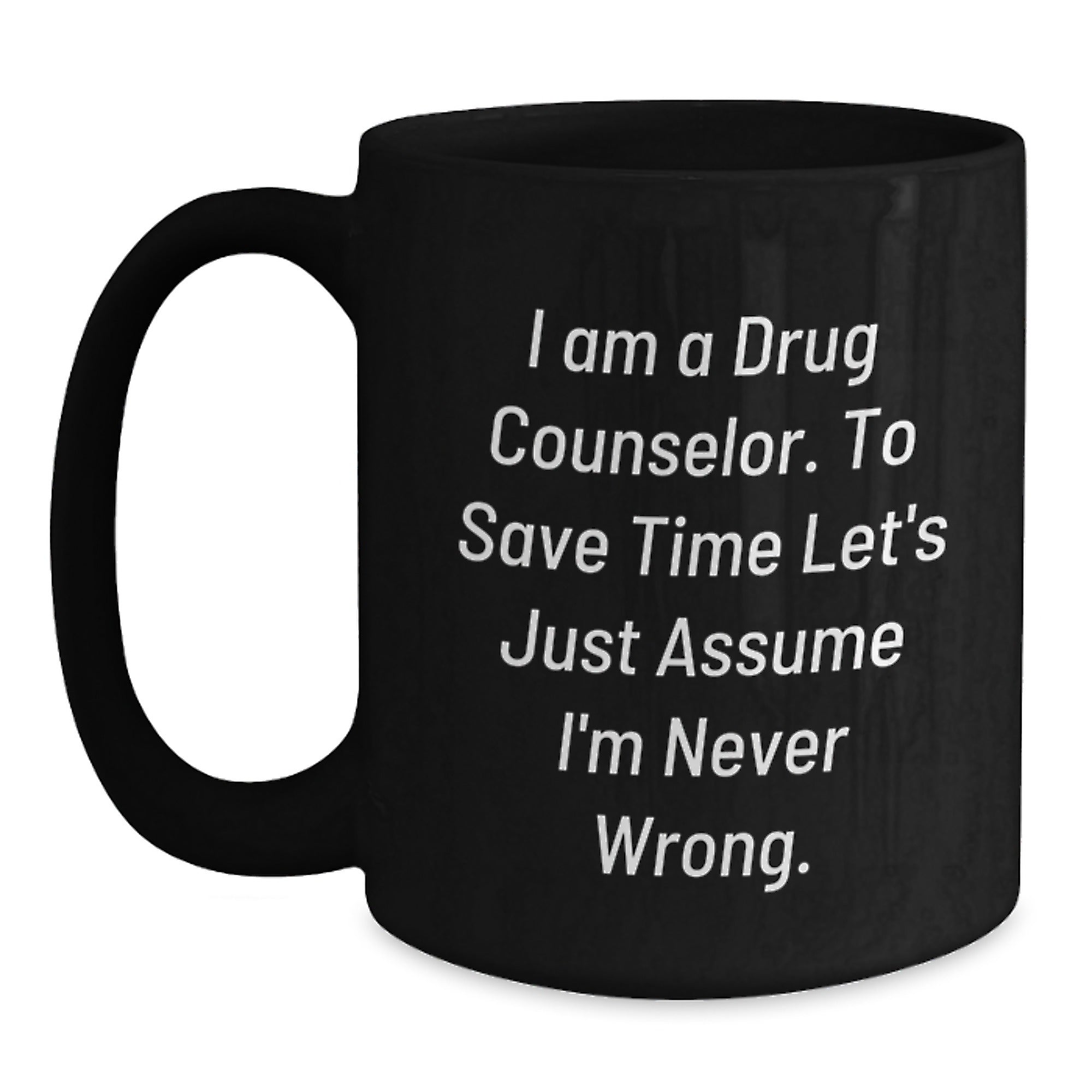 Funny Drug Counselor Gifts from Friends for Drug Counselor Black Coffee Mug Birthday Unique Presents - Main