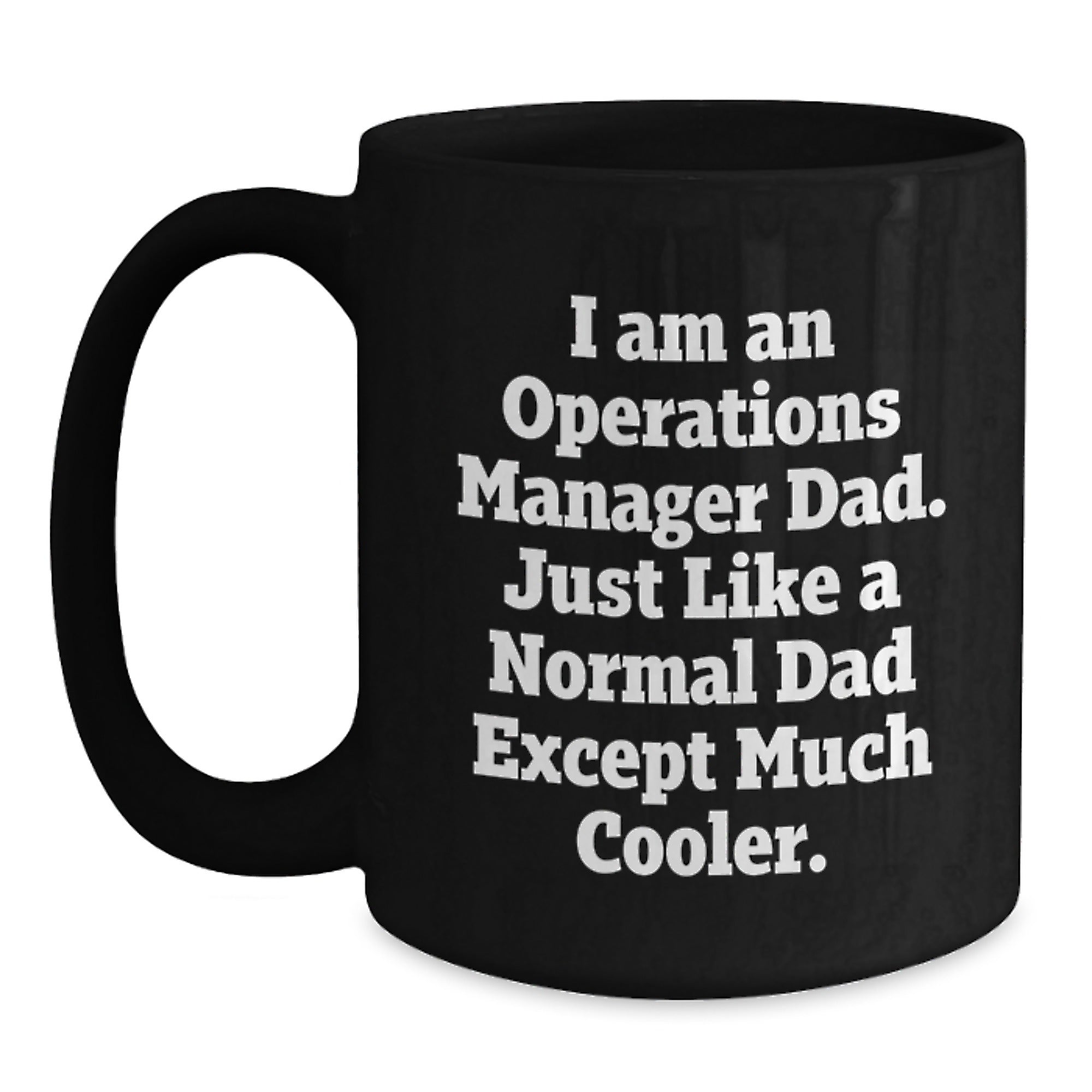 Funny Operations Manager Black Coffee Mug Gifts from Men to Operations Manager Dad, Unique Christmas Unique Gifts - Main