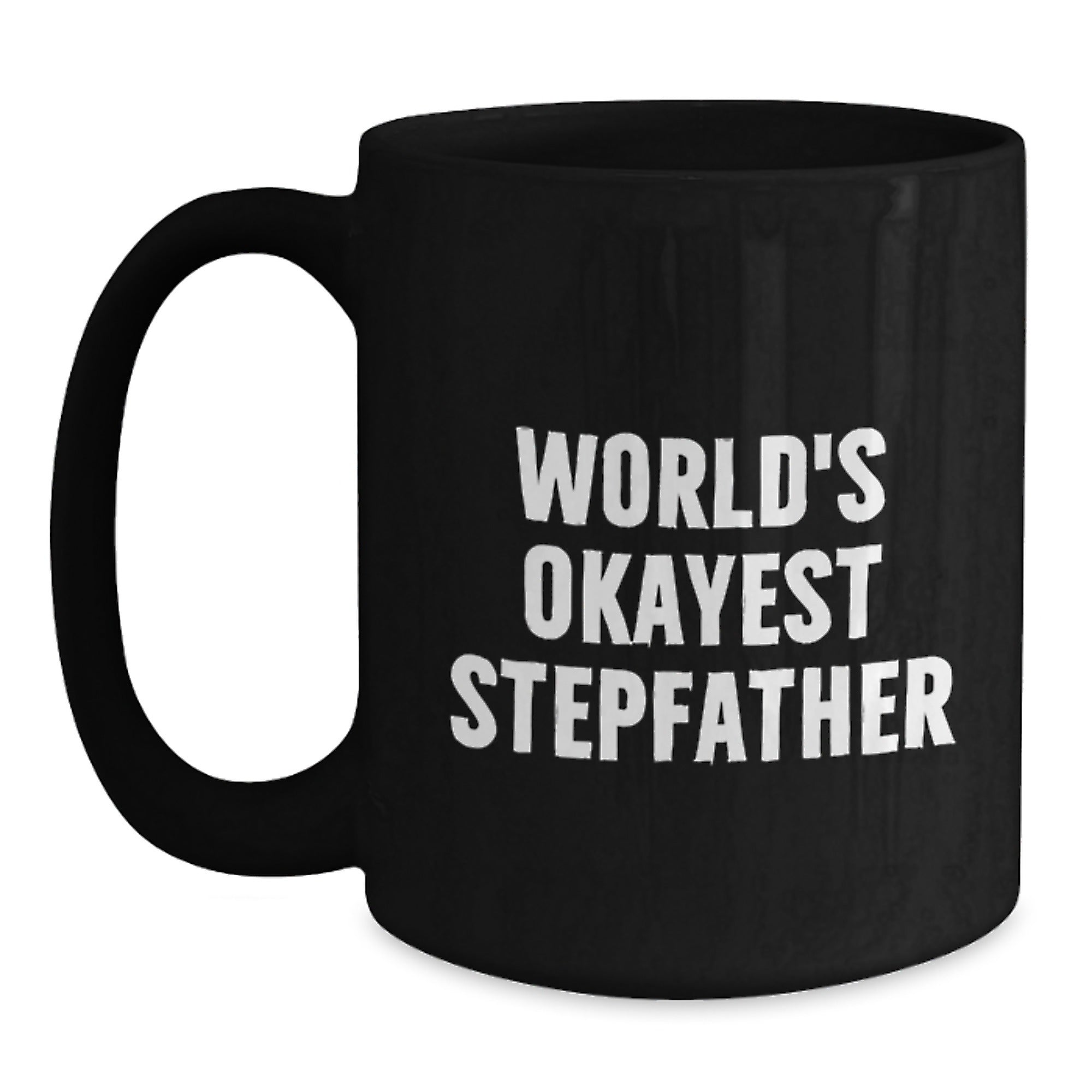 Funny Stepfather Gifts from Men, Christmas Unique Gifts for Stepfather, World's Okayest 'Stepfather' Black Coffee Mug - Main