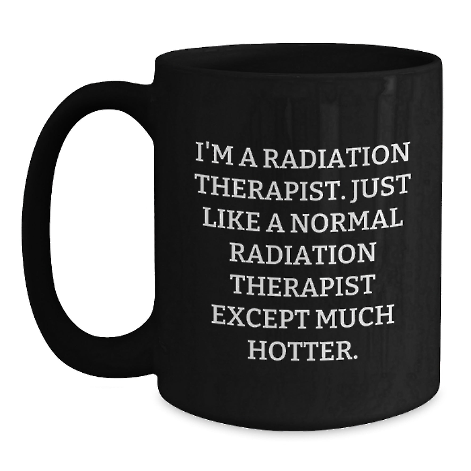 Black Coffee Mug Gift Playful Radiation Therapist Idea for Coworkers - Main