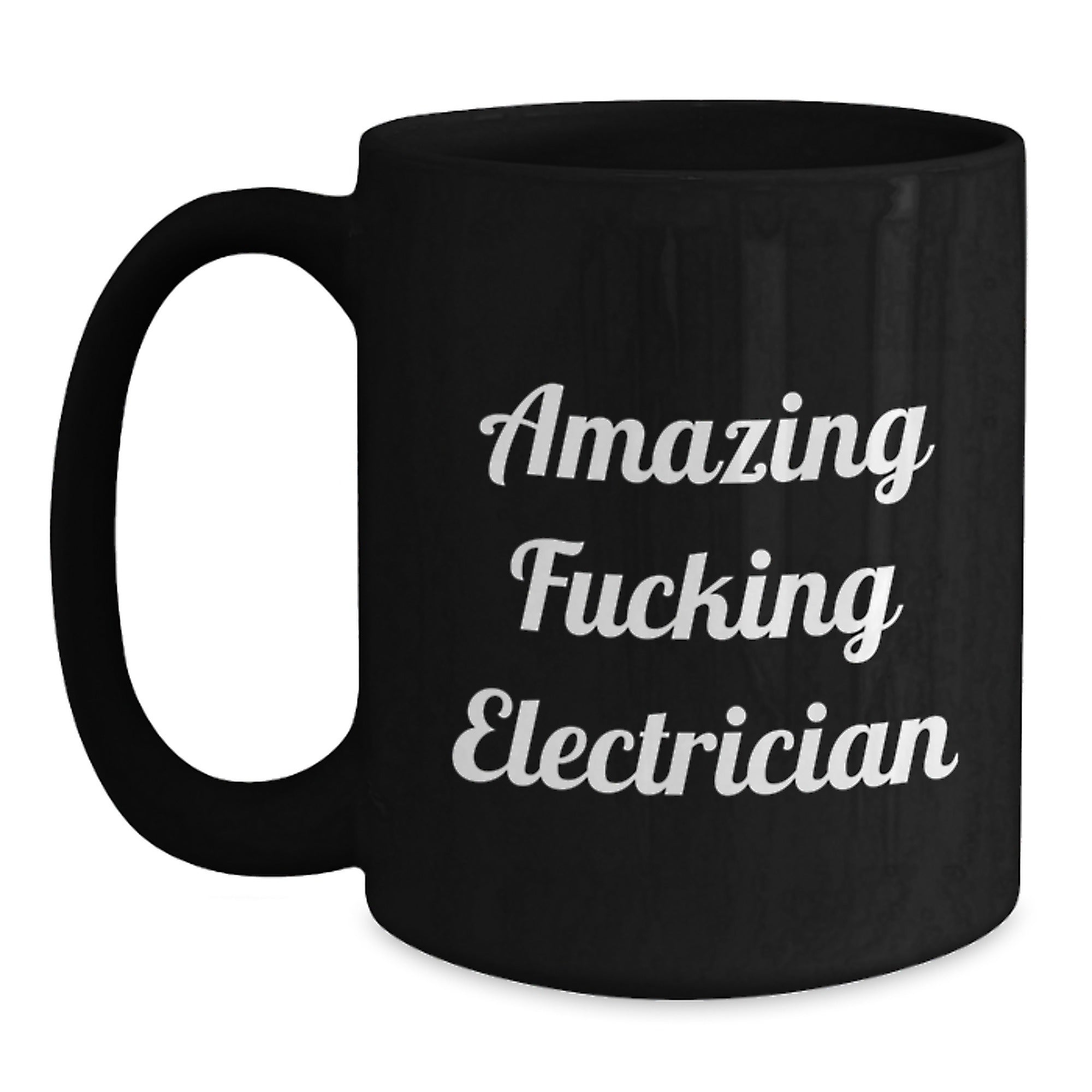 Funny Electrician Gifts from Friends, Holiday Mug for Electrician, Amazing 'F--king Electrician' Quote Black Coffee Mug - Main
