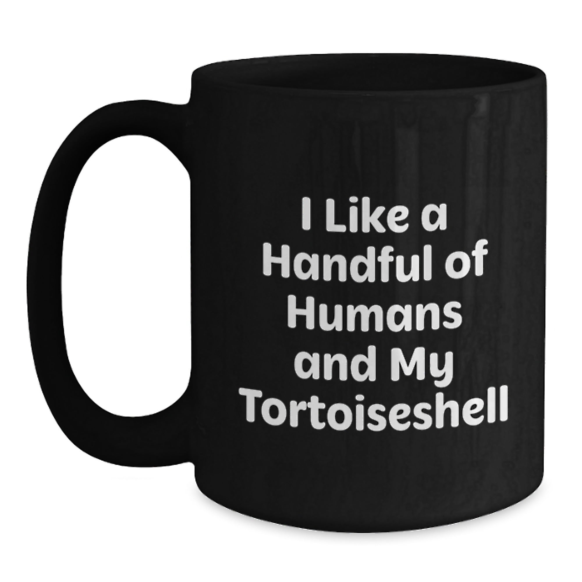 Tortoiseshell Cat Lover Gifts, Funny Quote Black Coffee Mug, Christmas Unique Mugs for Women, Gifts from Friends, Perfect Mug for Coffee, Tea, Hot Chocolate - Main