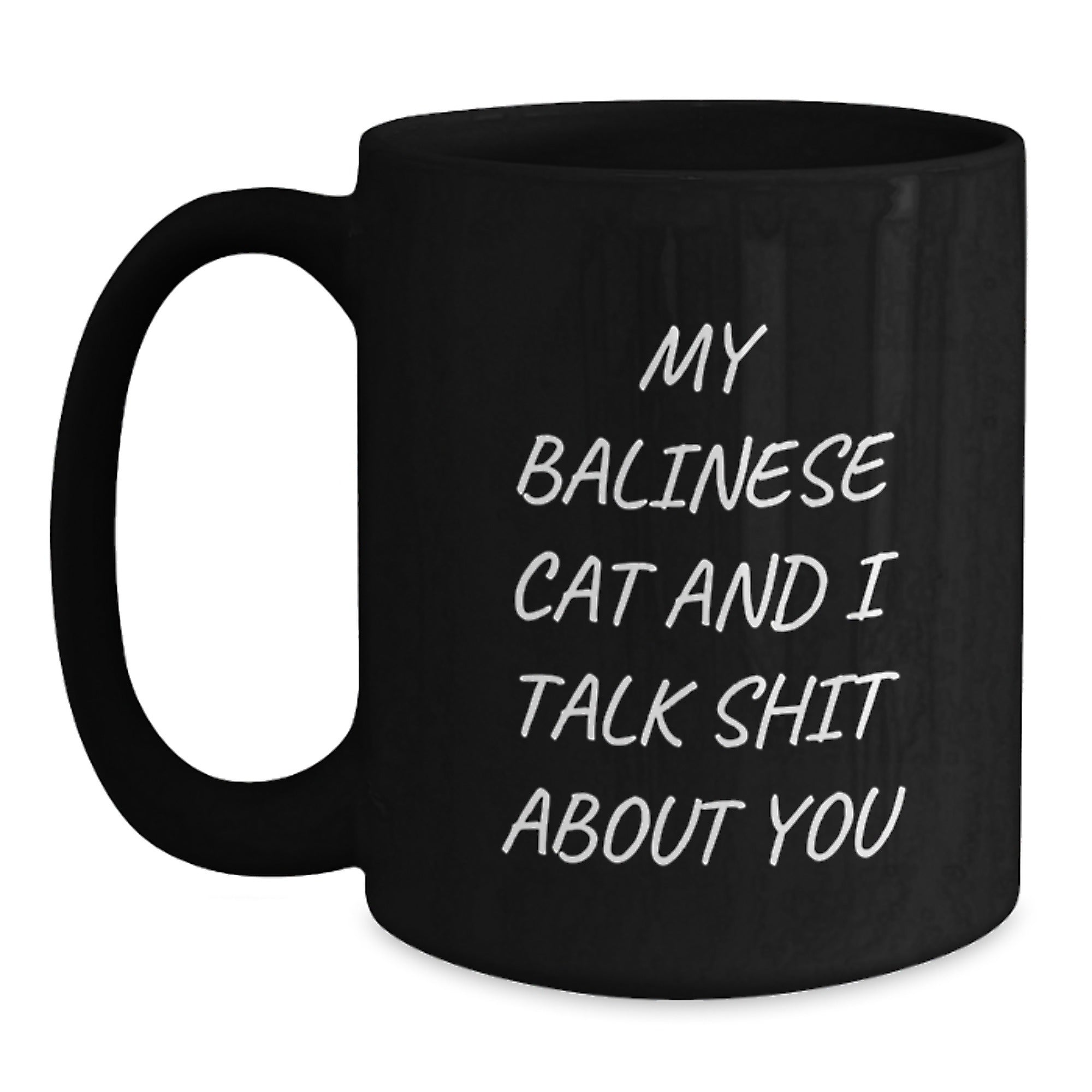Balinese Cat Gift For Him - Sarcastic Quote Mug Keepsake - Main