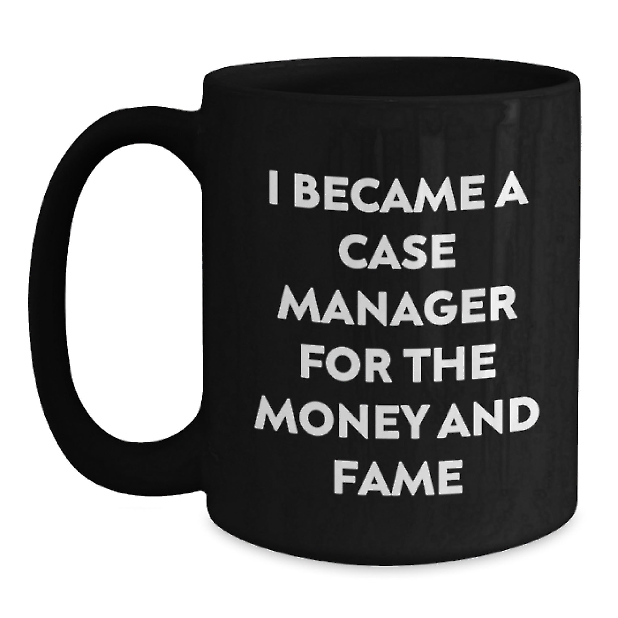 Funny Quote Case Manager Black Coffee Mug Gifts for Men from Friends on Christmas - Main