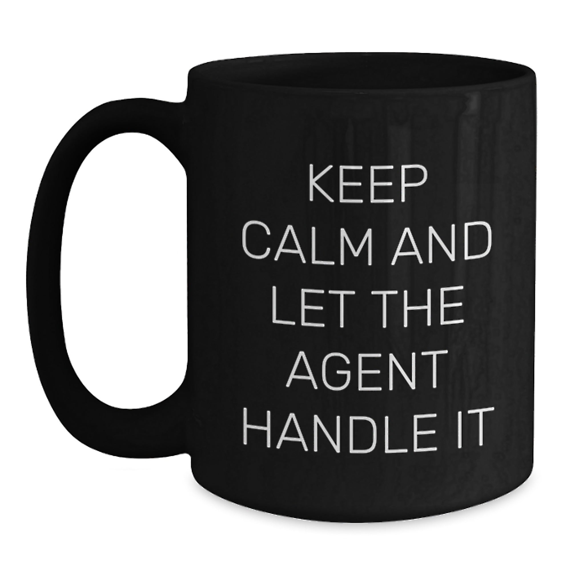Funny Agent Gifts, Keep Calm And Let The Agent Handle It Black Coffee Mug, Gifts from Men to Agent Friends for Christmas - Main
