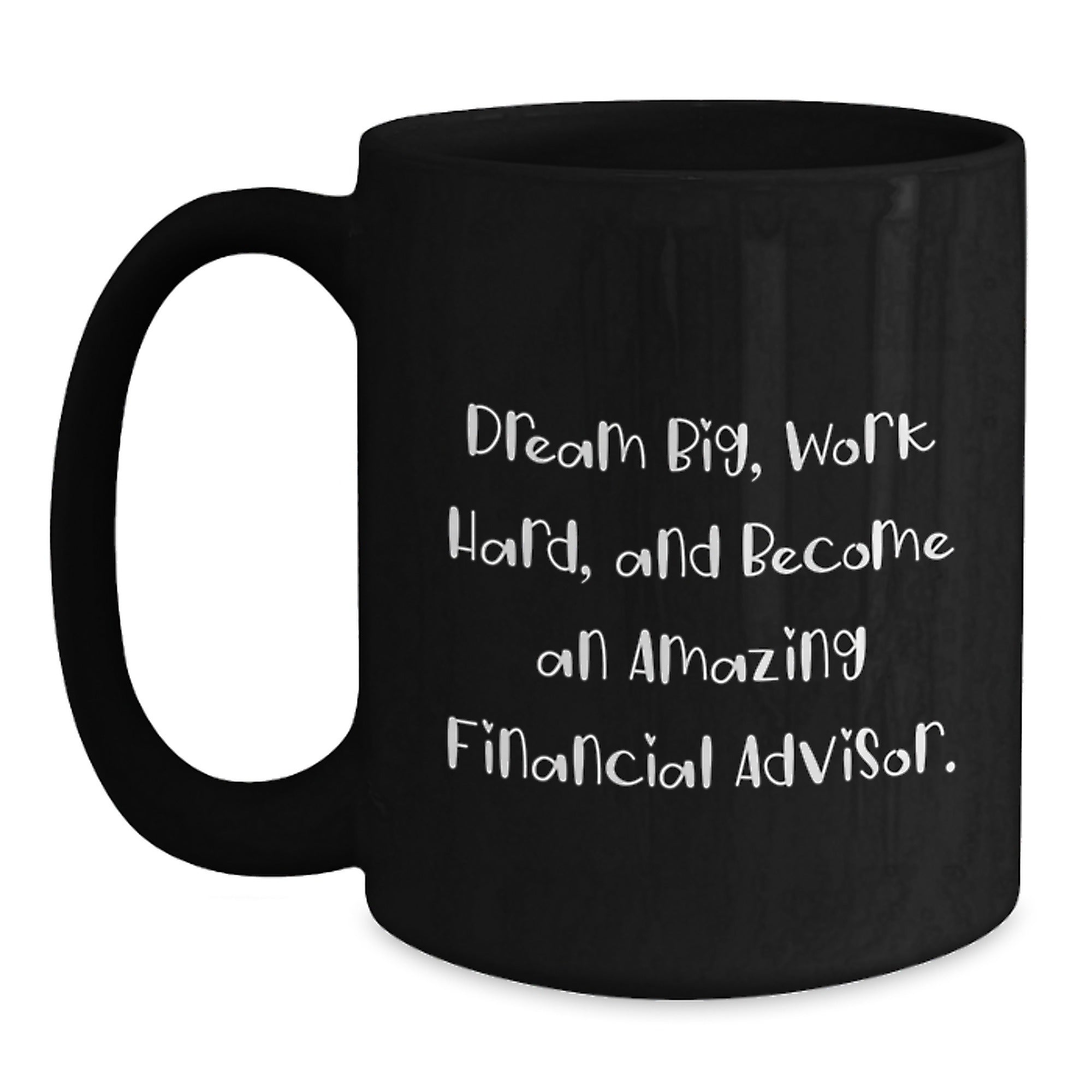 Inspirational Gifts for Financial Advisor - Dream Big Black Coffee Mug, Christmas Unique Gift for Him or Her, Funny Quote on Black Ceramic Mug - Main