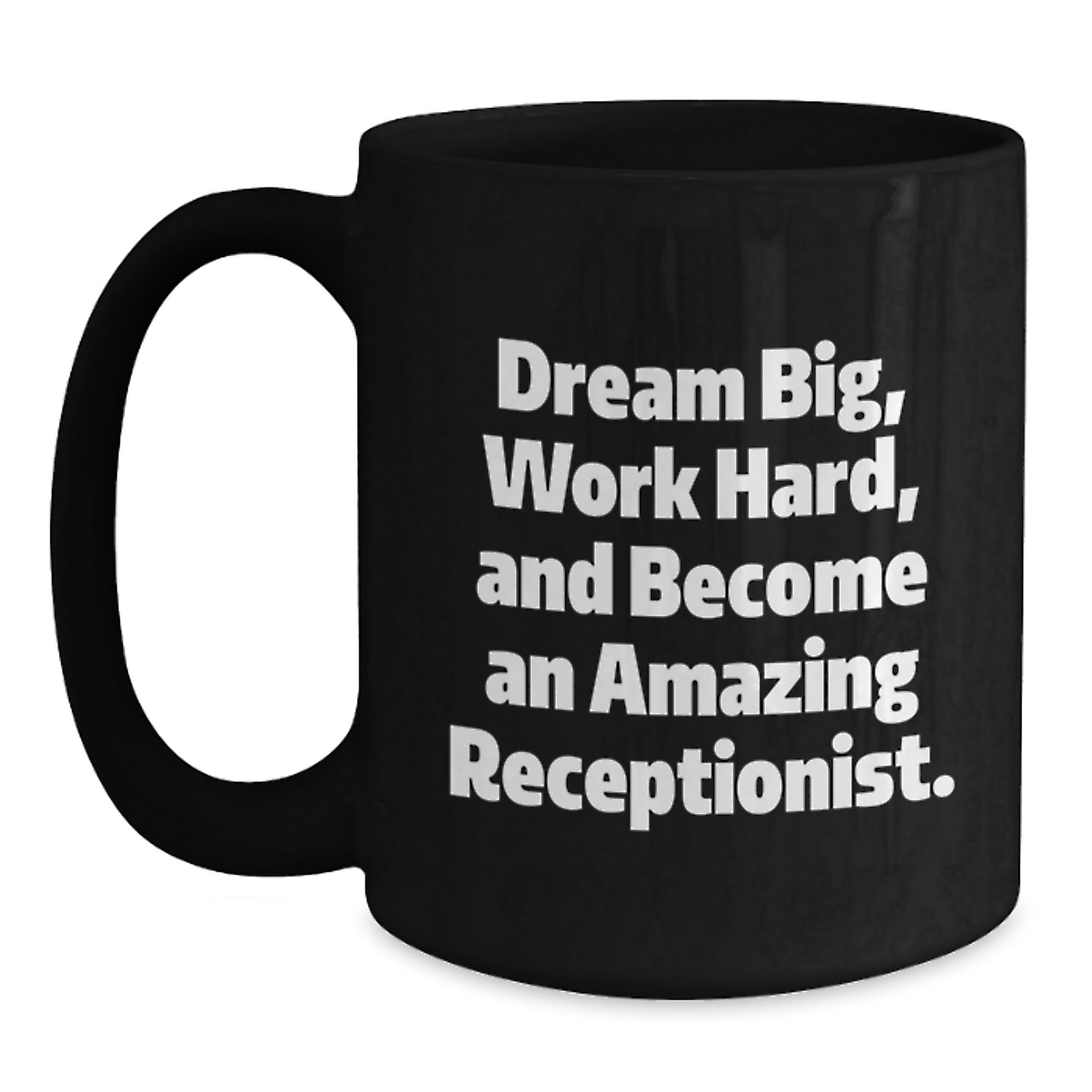Gifts from Friends for Amazing Receptionists - Inspirational Black Coffee Mugs for Christmas Unique Presents - Main