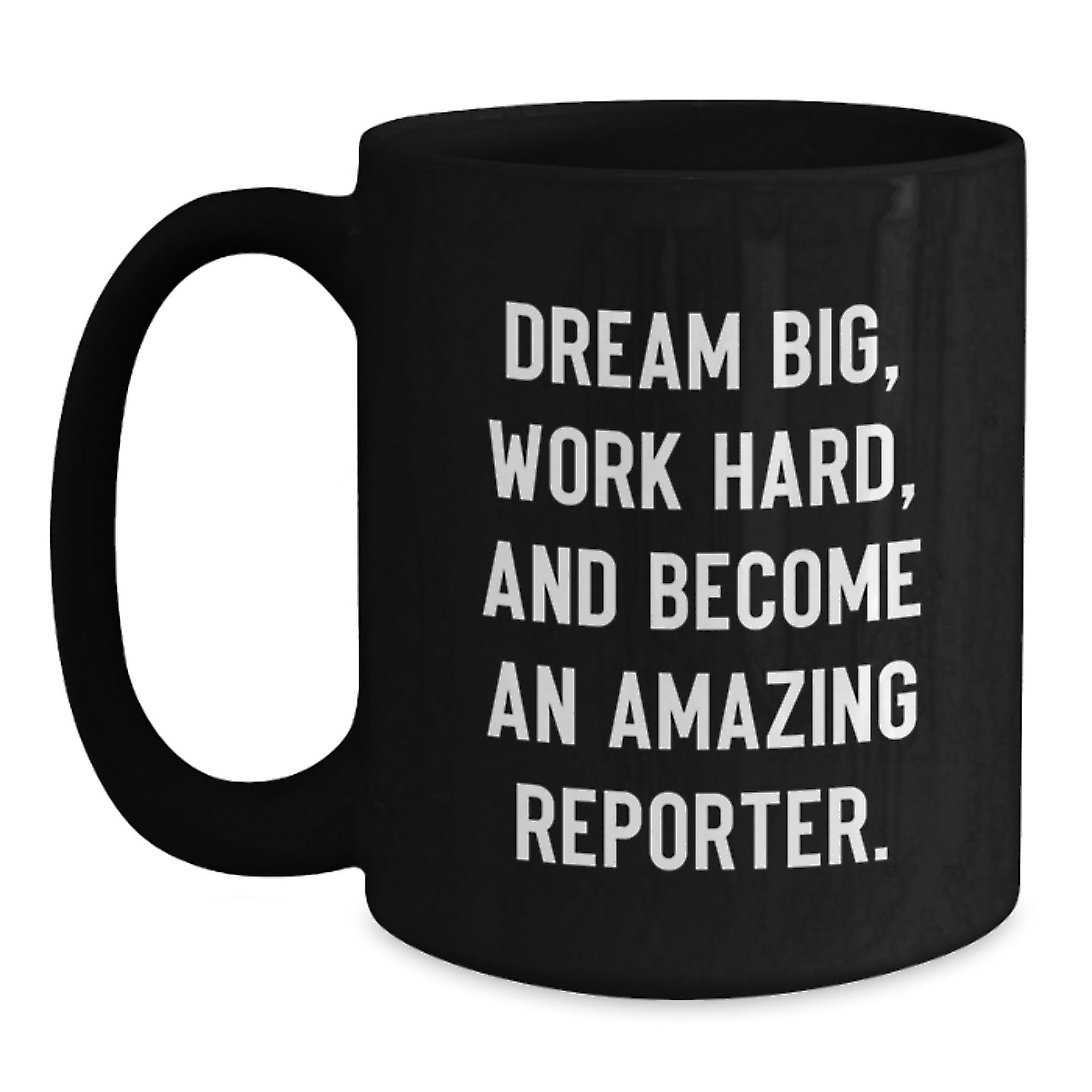 Funny Reporter Gifts for Men Christmas Unique Mugs from Husband, Best Black Coffee Mug for Reporter Friends, Inspirational Quote - Main