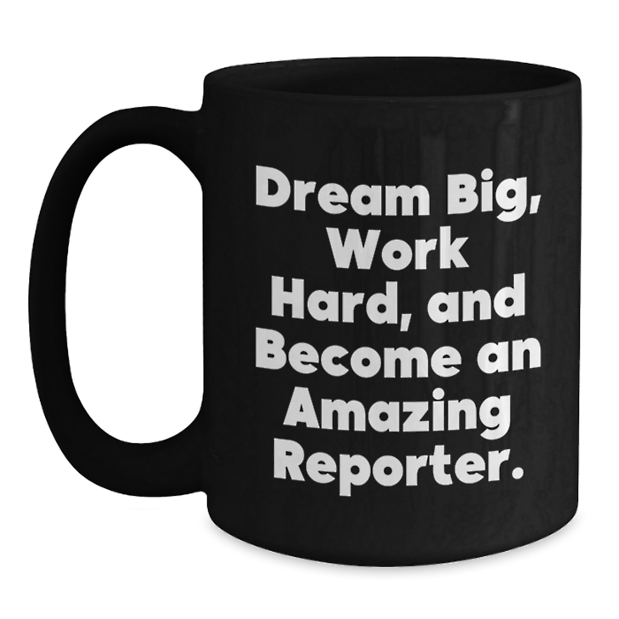 Cute Reporter Gifts for Men Women Friends, Black Coffee Mug with Inspirational Quote, Perfect for Christmas Unique Gifts from Family - Main