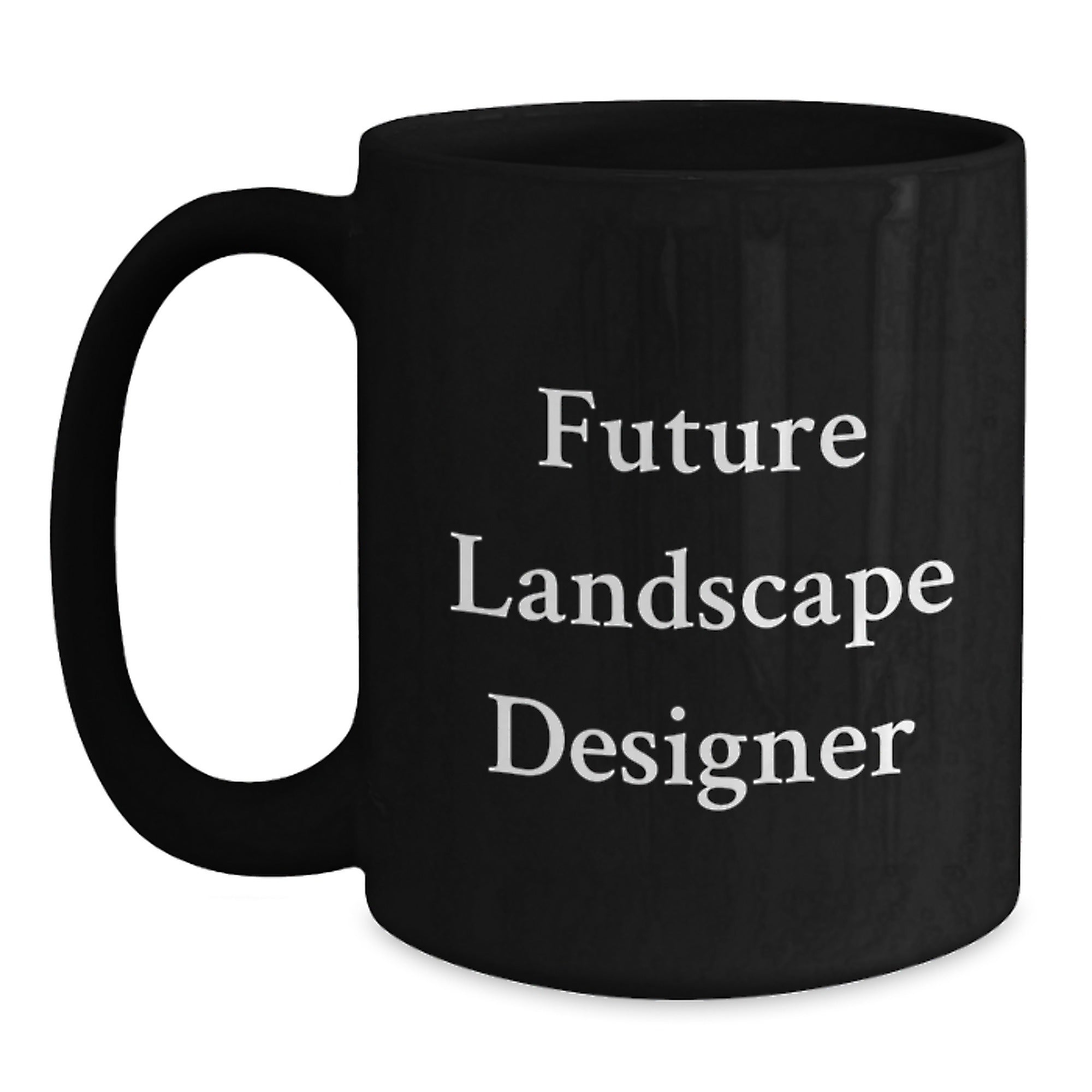 Funny Motivational Gifts for Future Landscape Designer, Black Coffee Mug for Birthday Unique Gifts from Friends to Family - Main