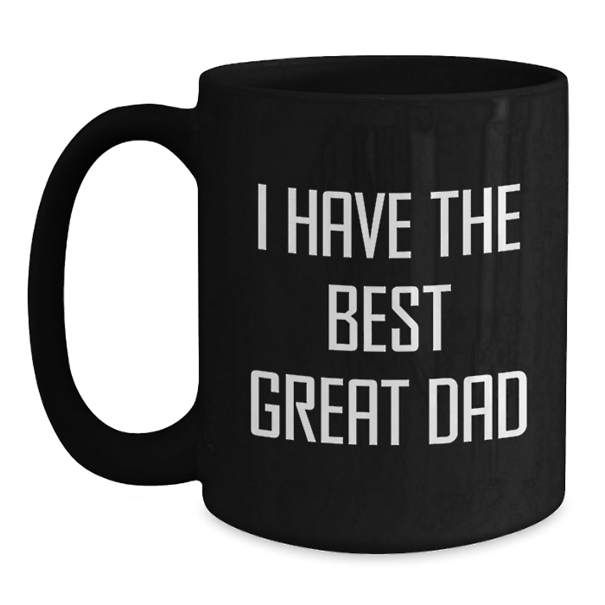 Christmas Gift for Dad - I Have The Best Great Dad Present - Main