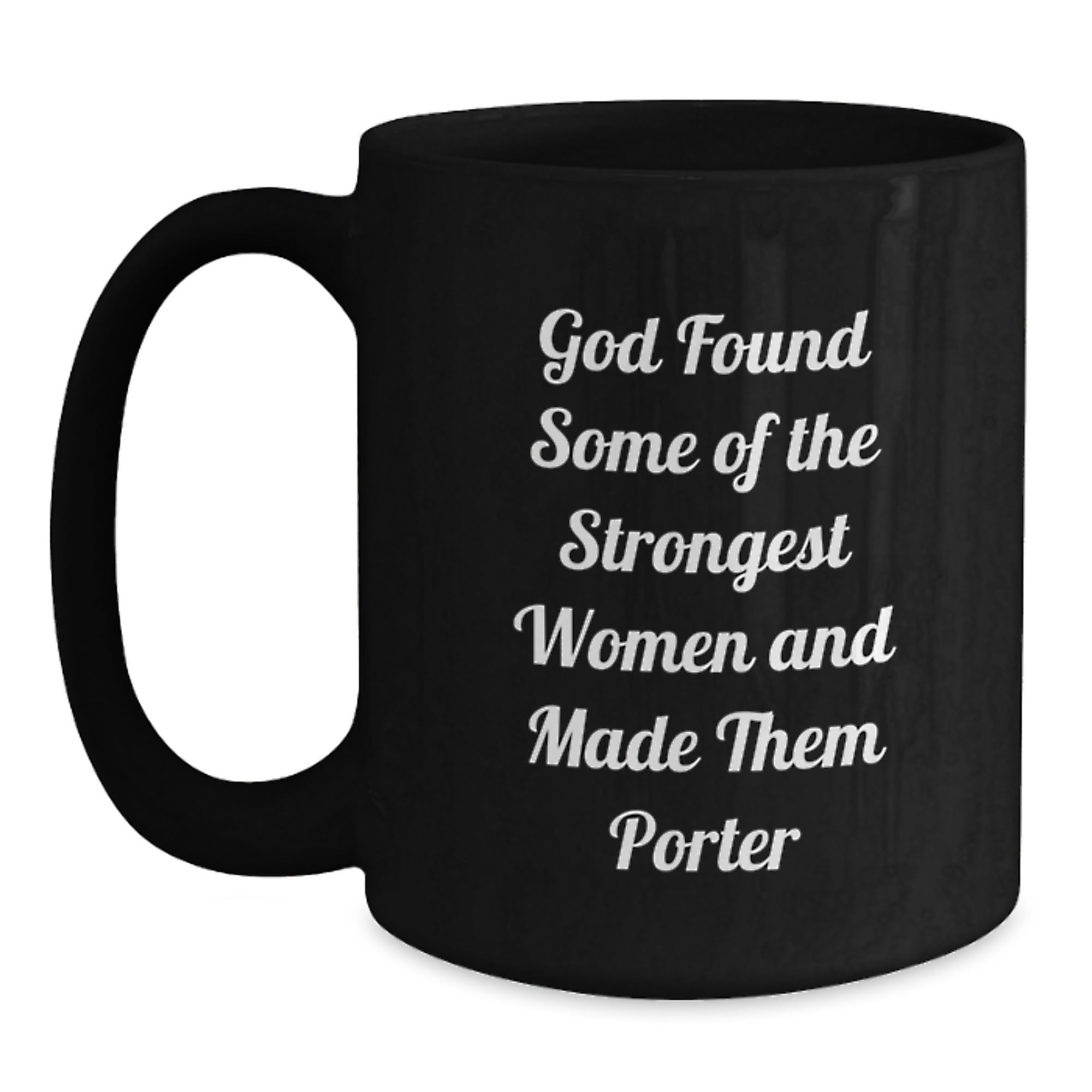 Funny Gifts from Men to Porter, Black Coffee Mug with Inspirational Quote, Unique Christmas Unique Gifts for Porter, Women, Friends, or Family - Main