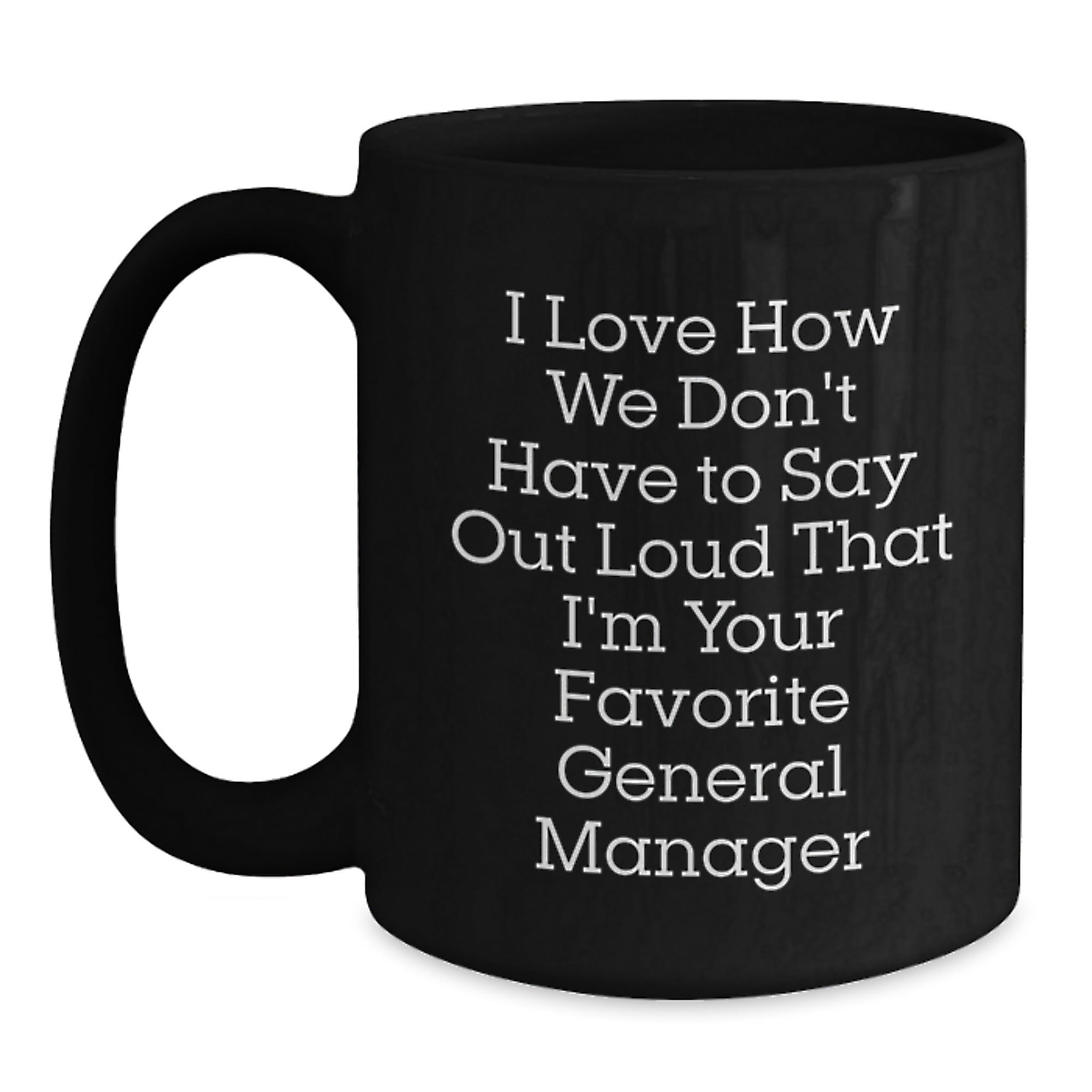 Funny General Manager Gifts, Men's Black Coffee Mug, Perfect Christmas Unique Gifts from Friends, Family, or Coworkers for General Manager - Main