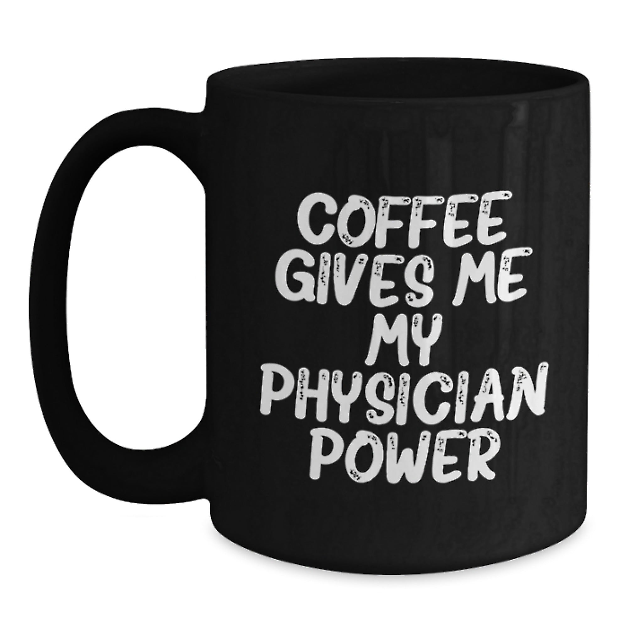 Funny Inspirational Quotes Gifts from Family to Physician Friends Black Coffee Mug Christmas Unique - Main