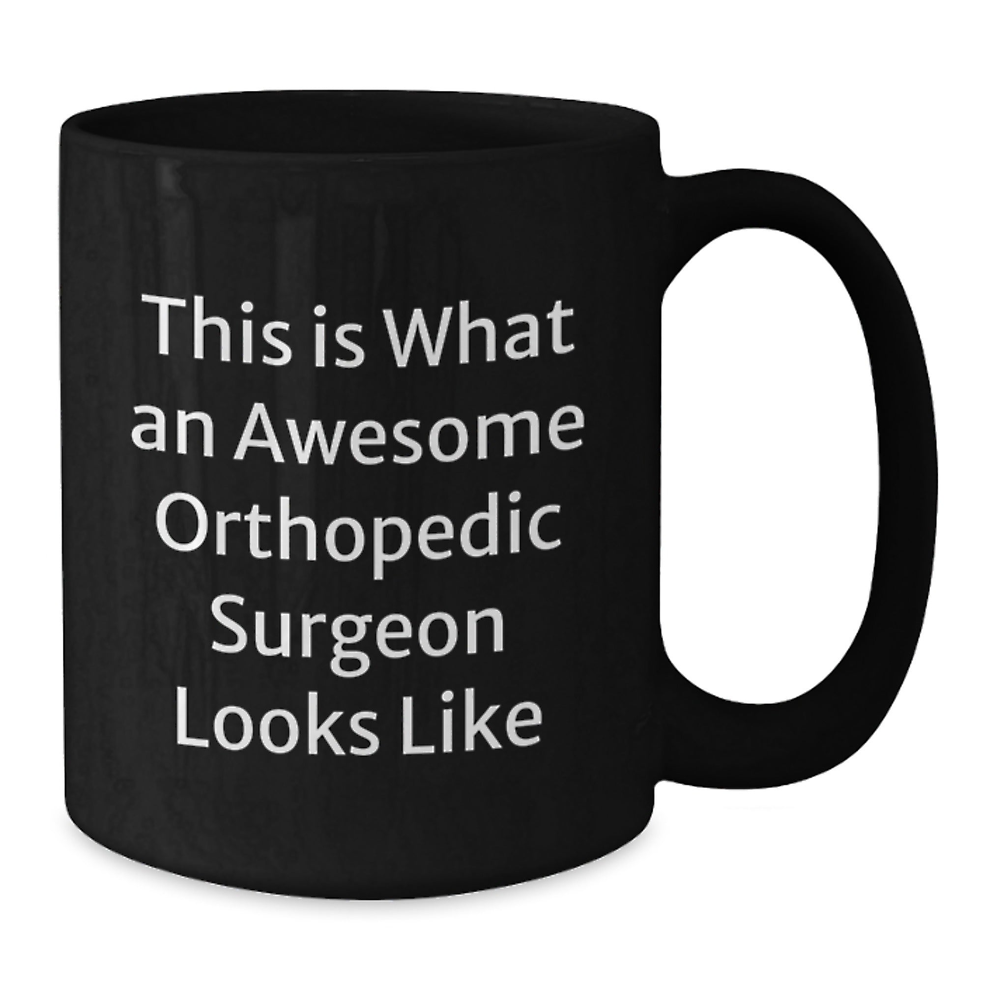 Funny Orthopedic Surgeon Gifts for Men - Birthday Unique Gifts from Friends to Orthopedic Surgeon - Black Coffee Mug with This Is What An Awesome Orthopedic Surgeon Looks Like - Additional